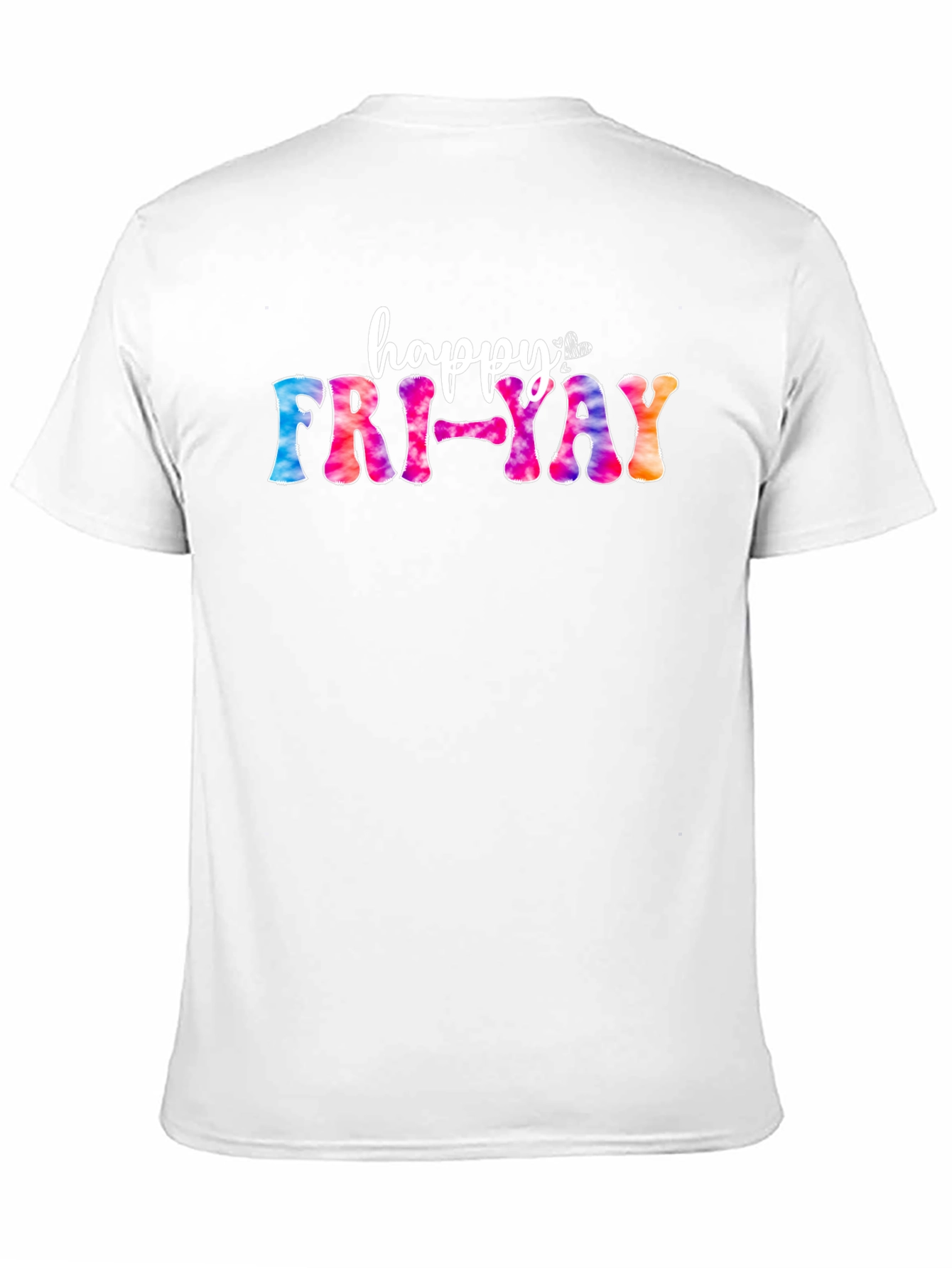 Happy Fri-Yay Tie Dye T-Shirt