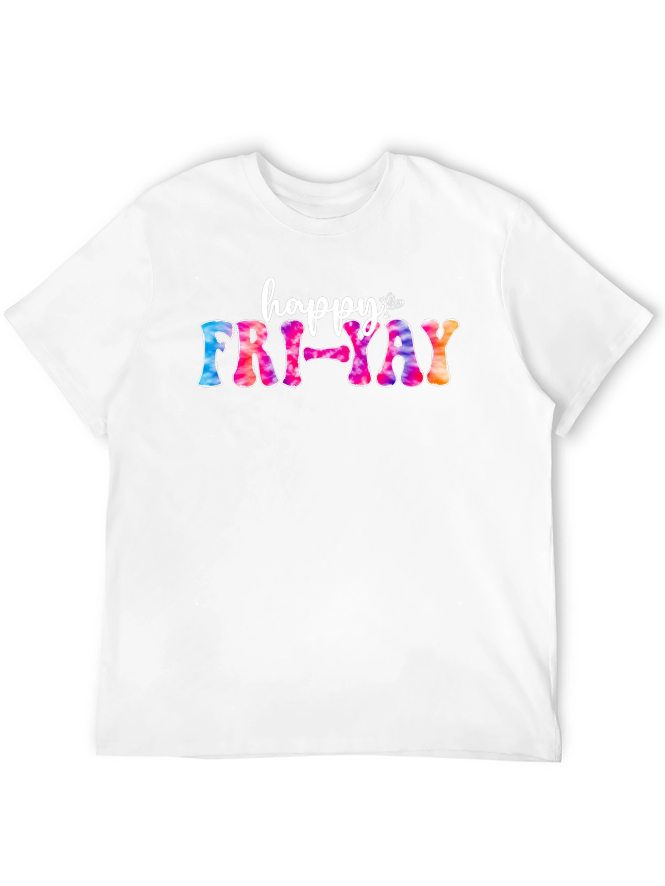 Happy Fri-Yay Tie Dye T-Shirt