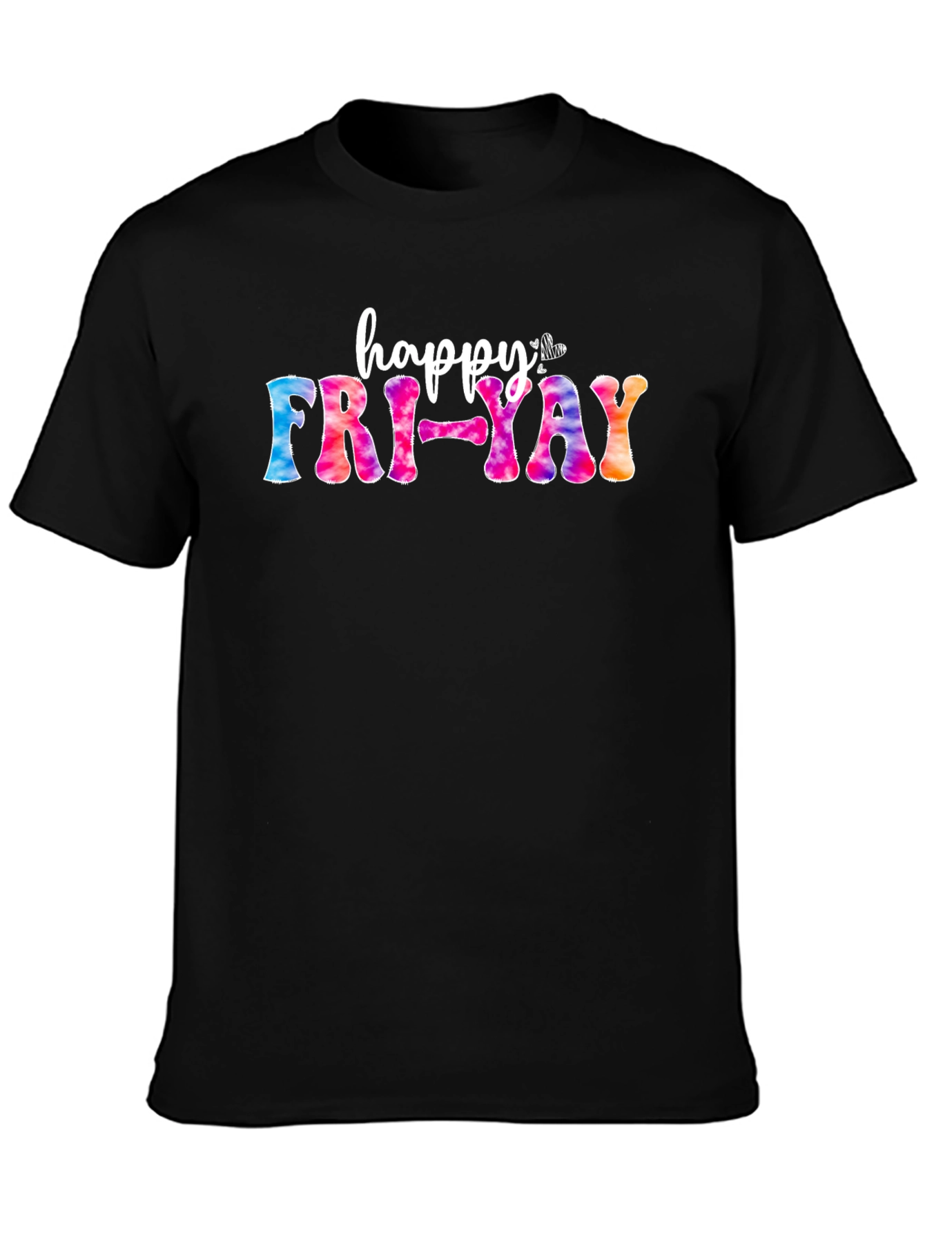 Happy Fri-Yay Tie Dye T-Shirt