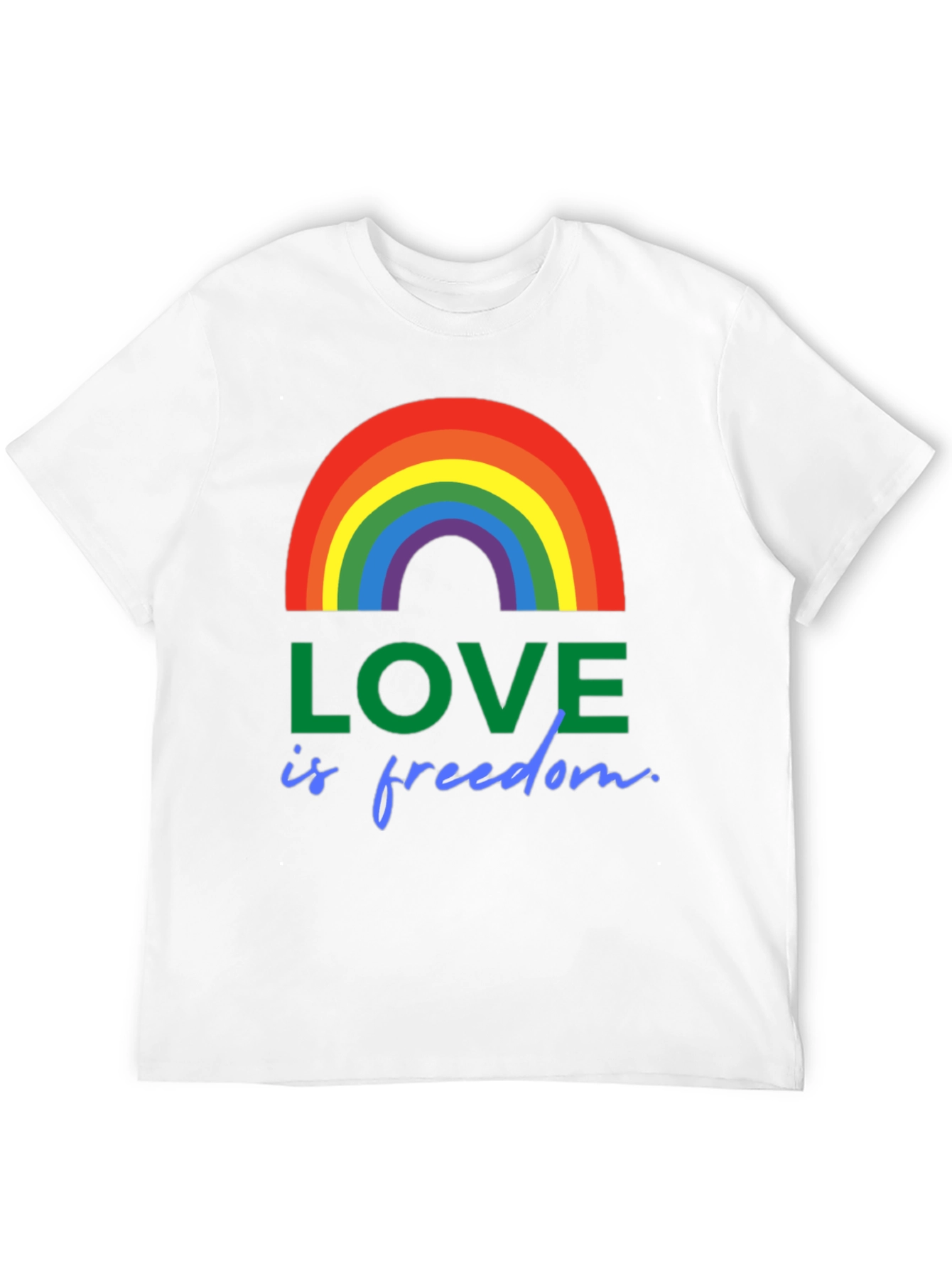 Love is Freedom Rainbow Pride T-Shirt