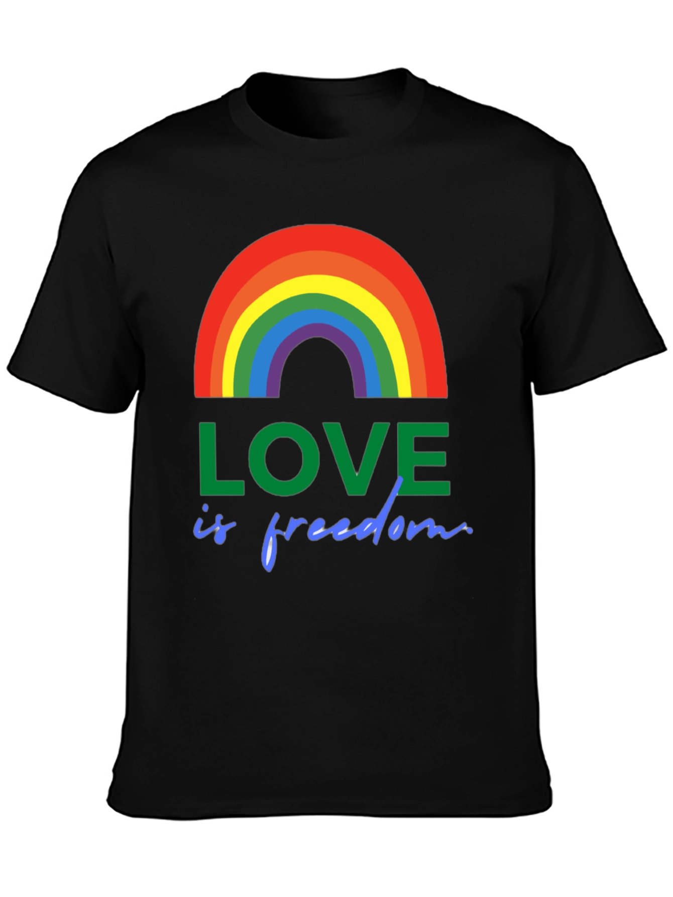 Love is Freedom Rainbow Pride T-Shirt