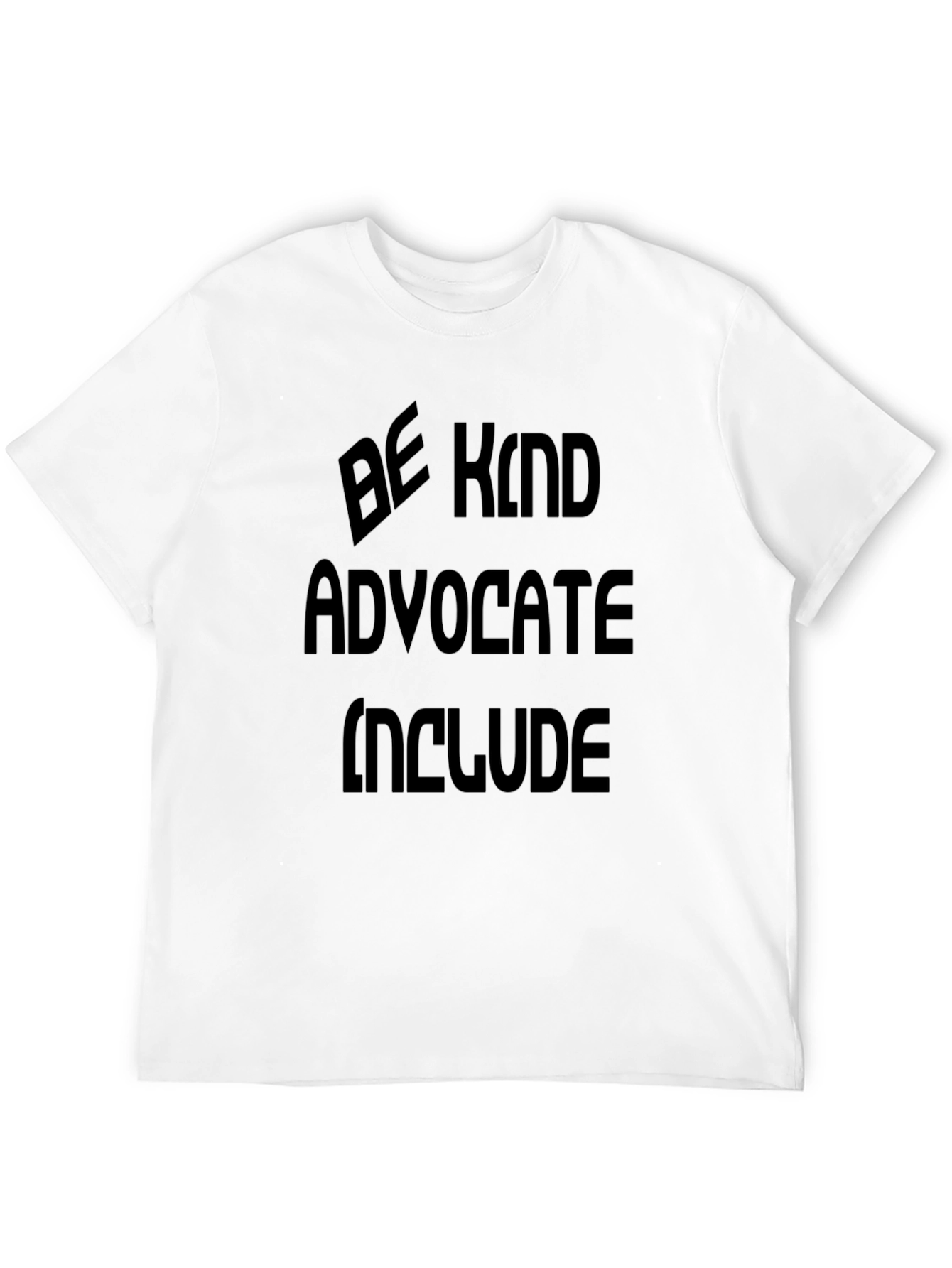 Be Kind Advocate Include Black Graphic T-Shirt