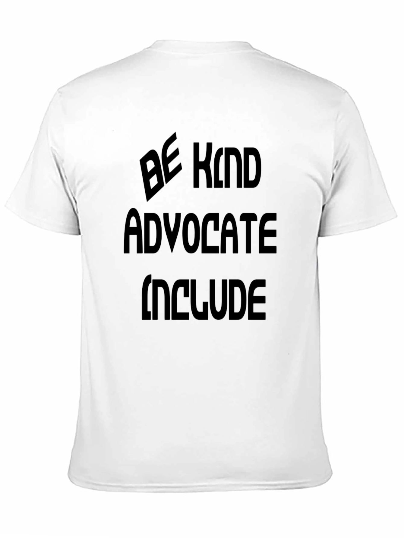 Be Kind Advocate Include Black Graphic T-Shirt