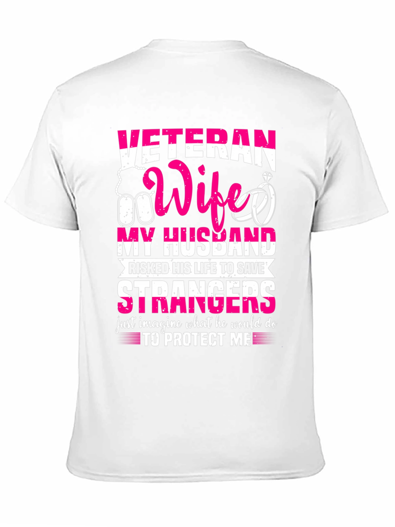 Veteran Wife T-Shirt: My Husband My Hero