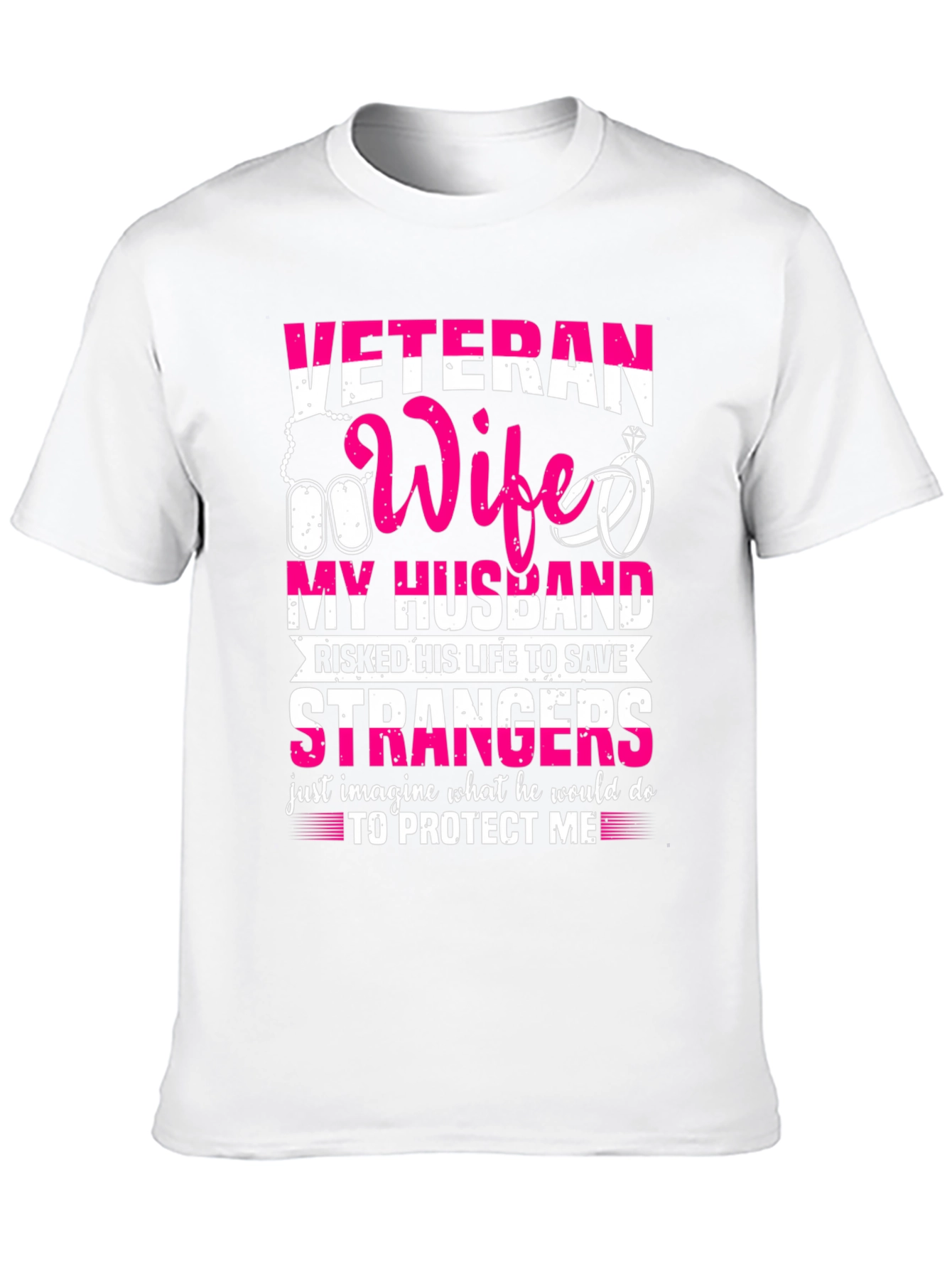 Veteran Wife T-Shirt: My Husband My Hero