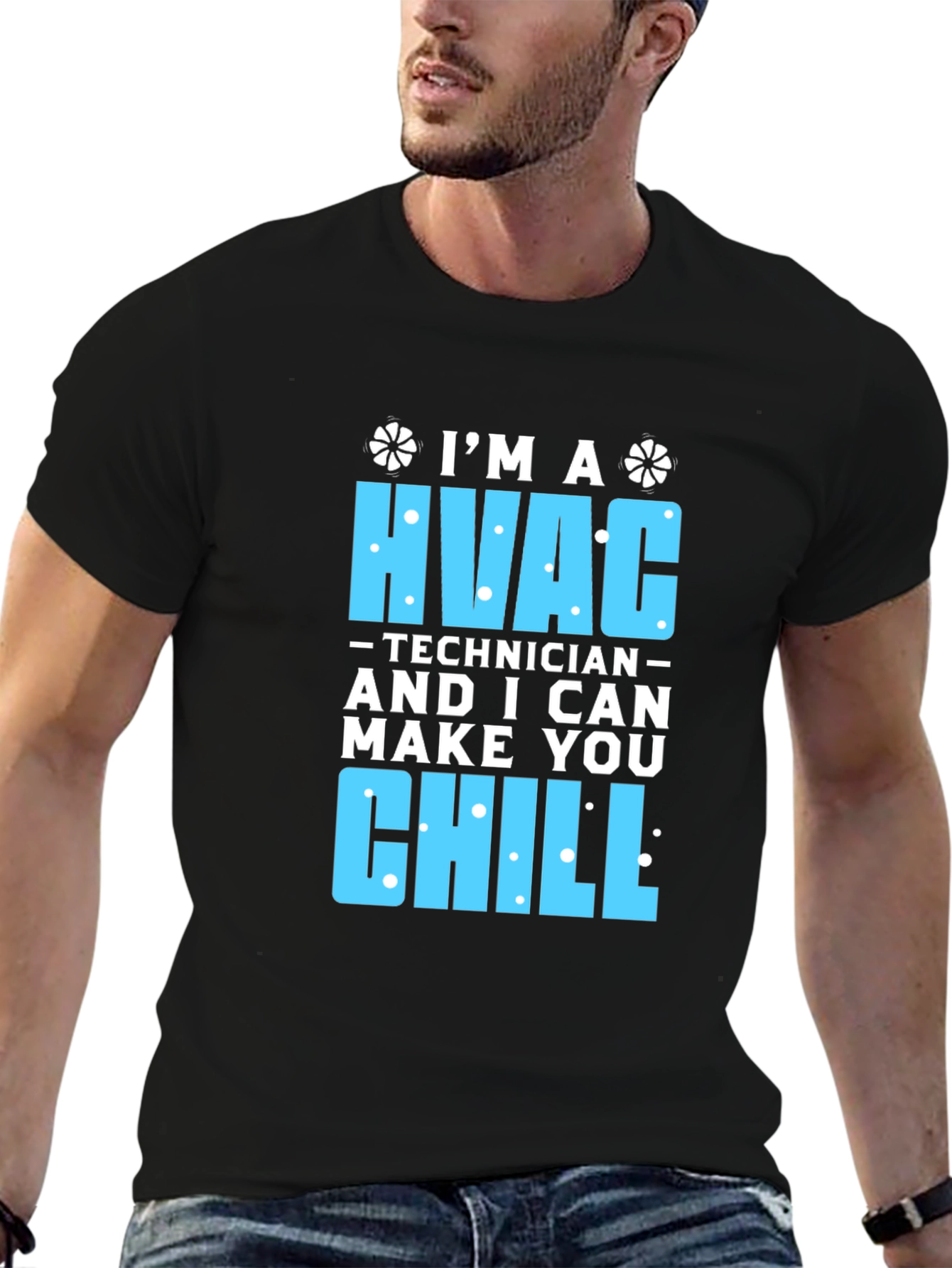 HVAC Technician T-Shirt - I Can Make You Chill