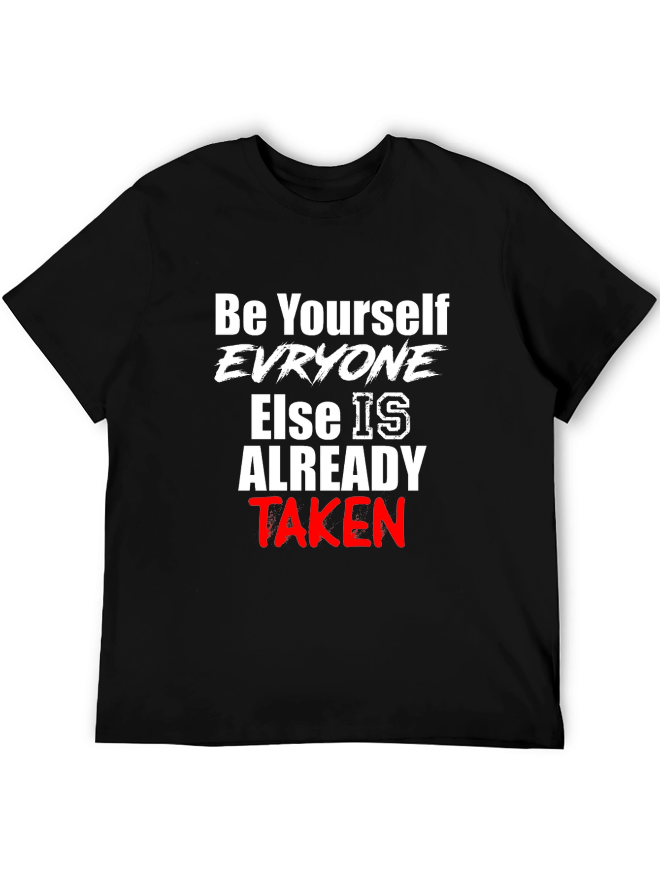 Be Yourself Slogan Graphic T-Shirt