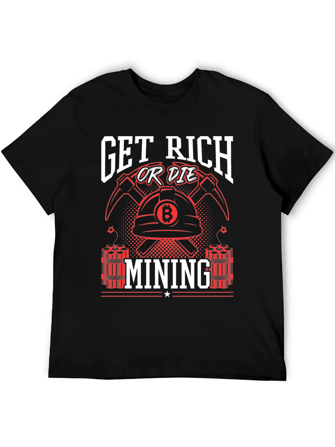 Get Rich or Die Mining T-Shirt