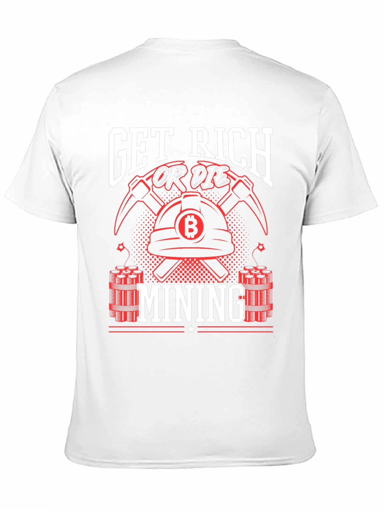 Get Rich or Die Mining T-Shirt