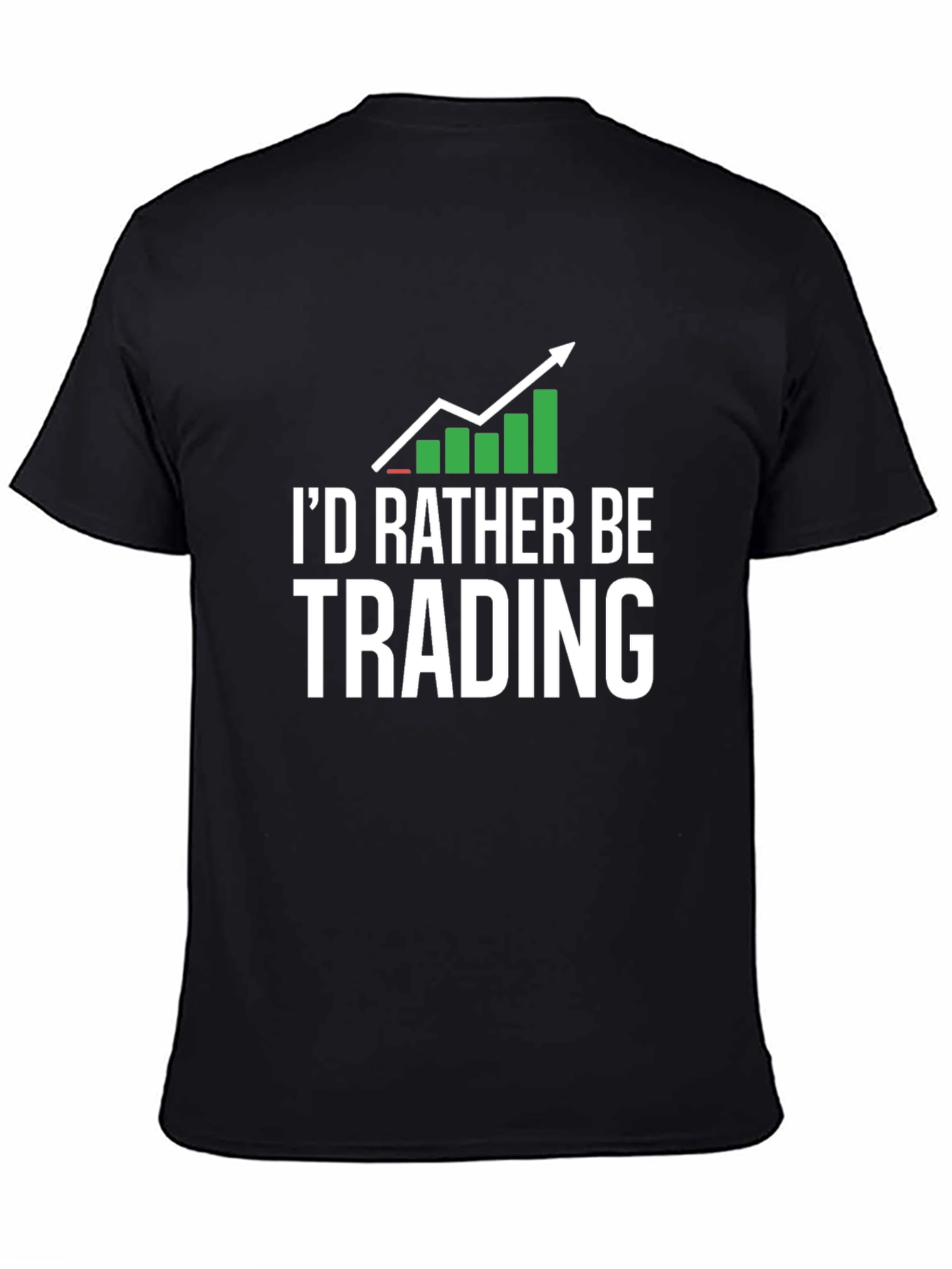 Id Rather Be Trading T-Shirt