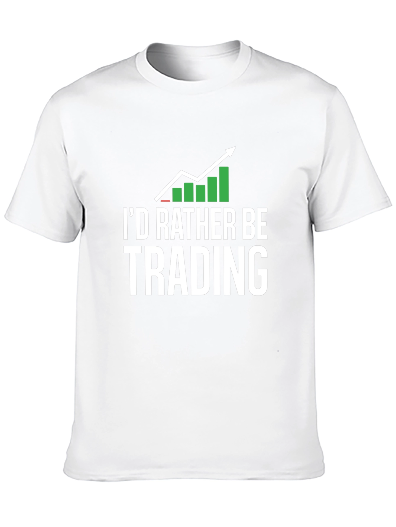 Id Rather Be Trading T-Shirt