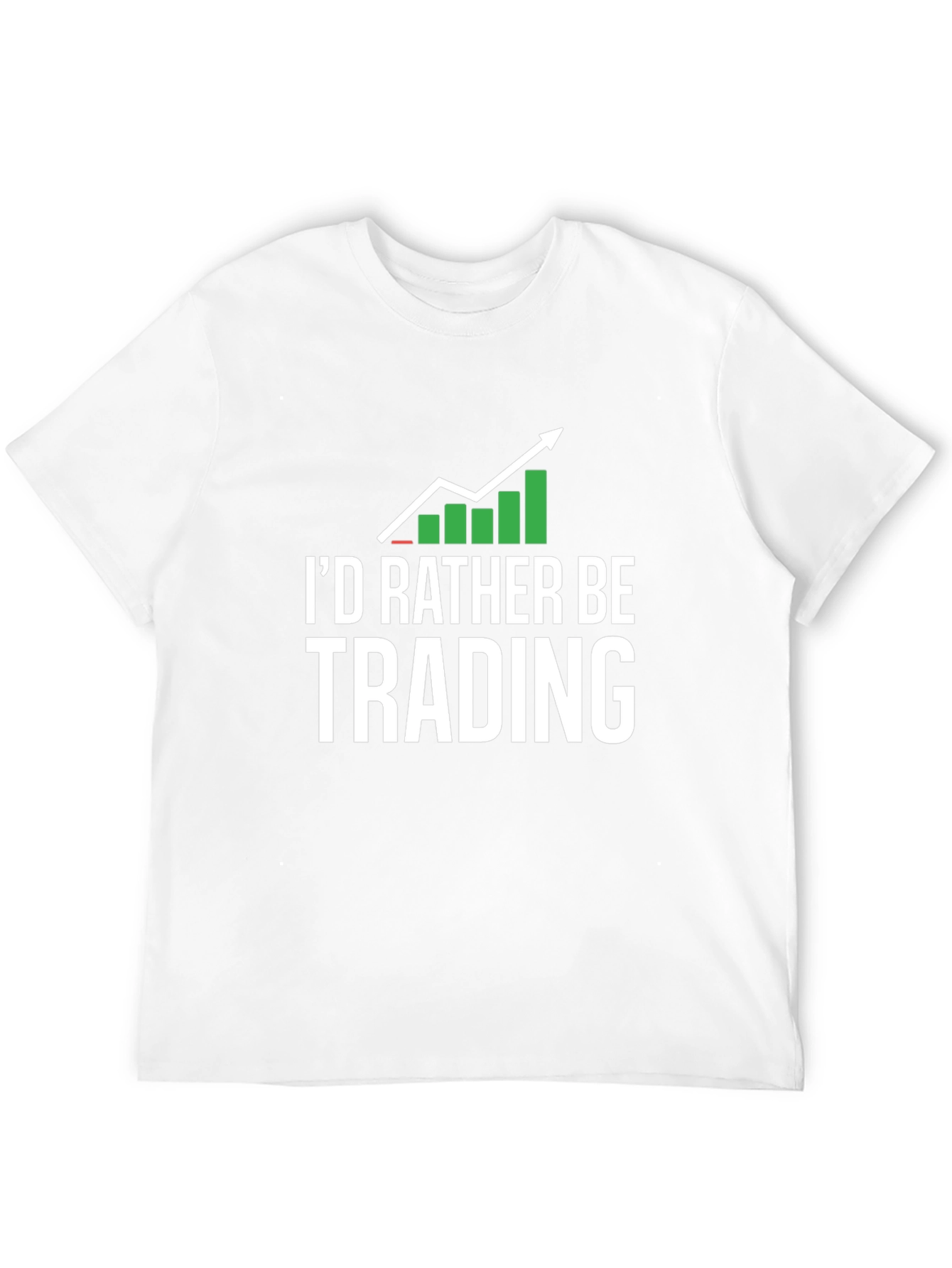 Id Rather Be Trading T-Shirt