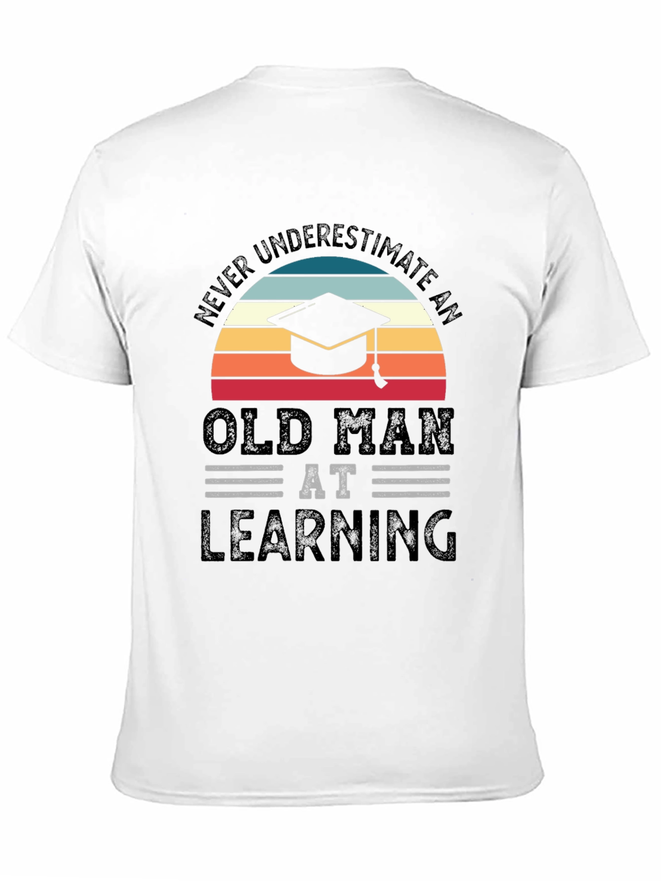 Old Man Learning Graduation T-Shirt