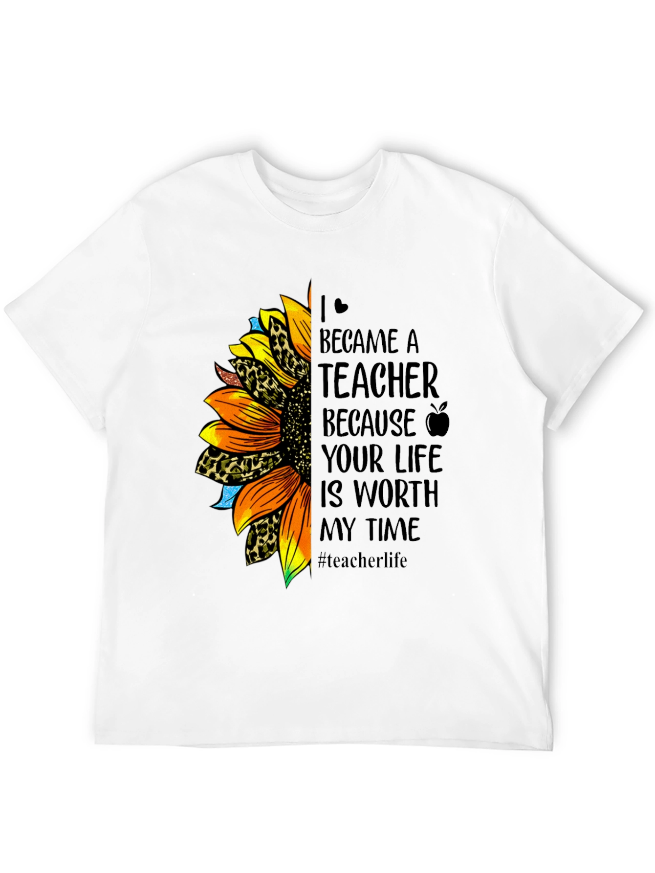 Teacher Sunflower T-Shirt - Worth My Time