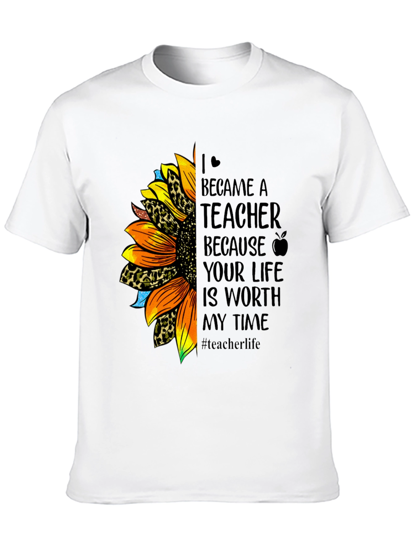 Teacher Sunflower T-Shirt - Worth My Time