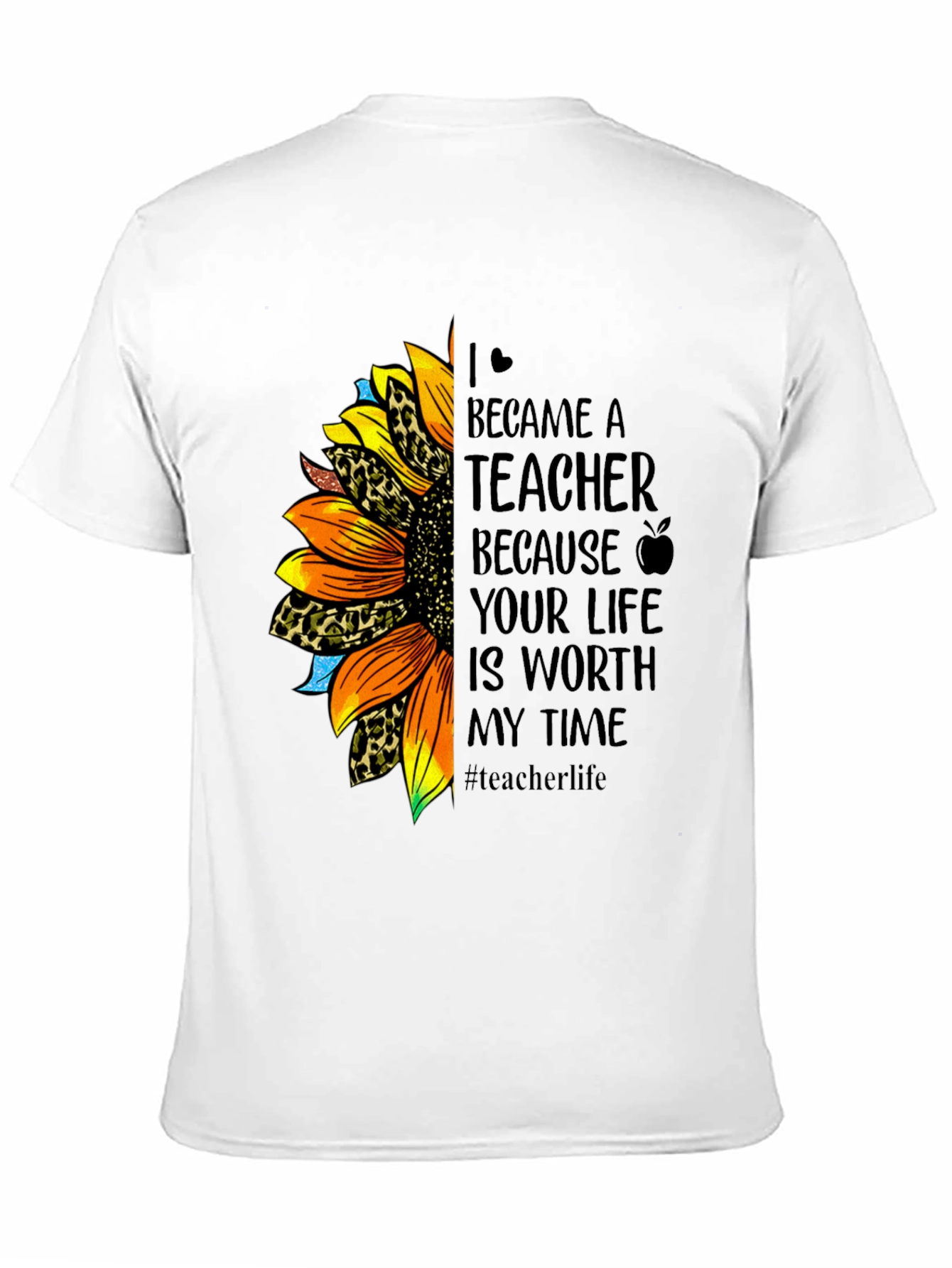 Teacher Sunflower T-Shirt - Worth My Time