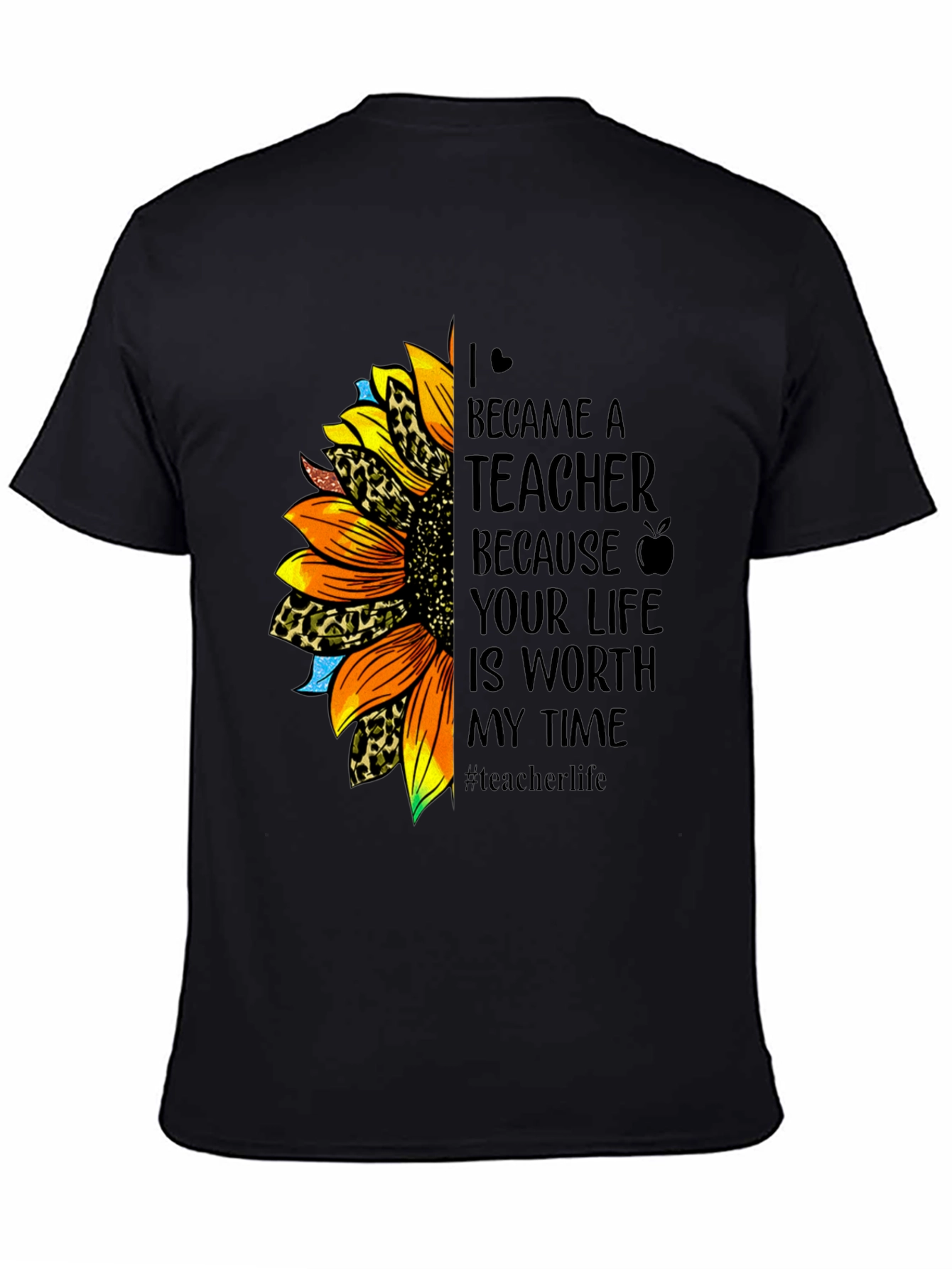 Teacher Sunflower T-Shirt - Worth My Time