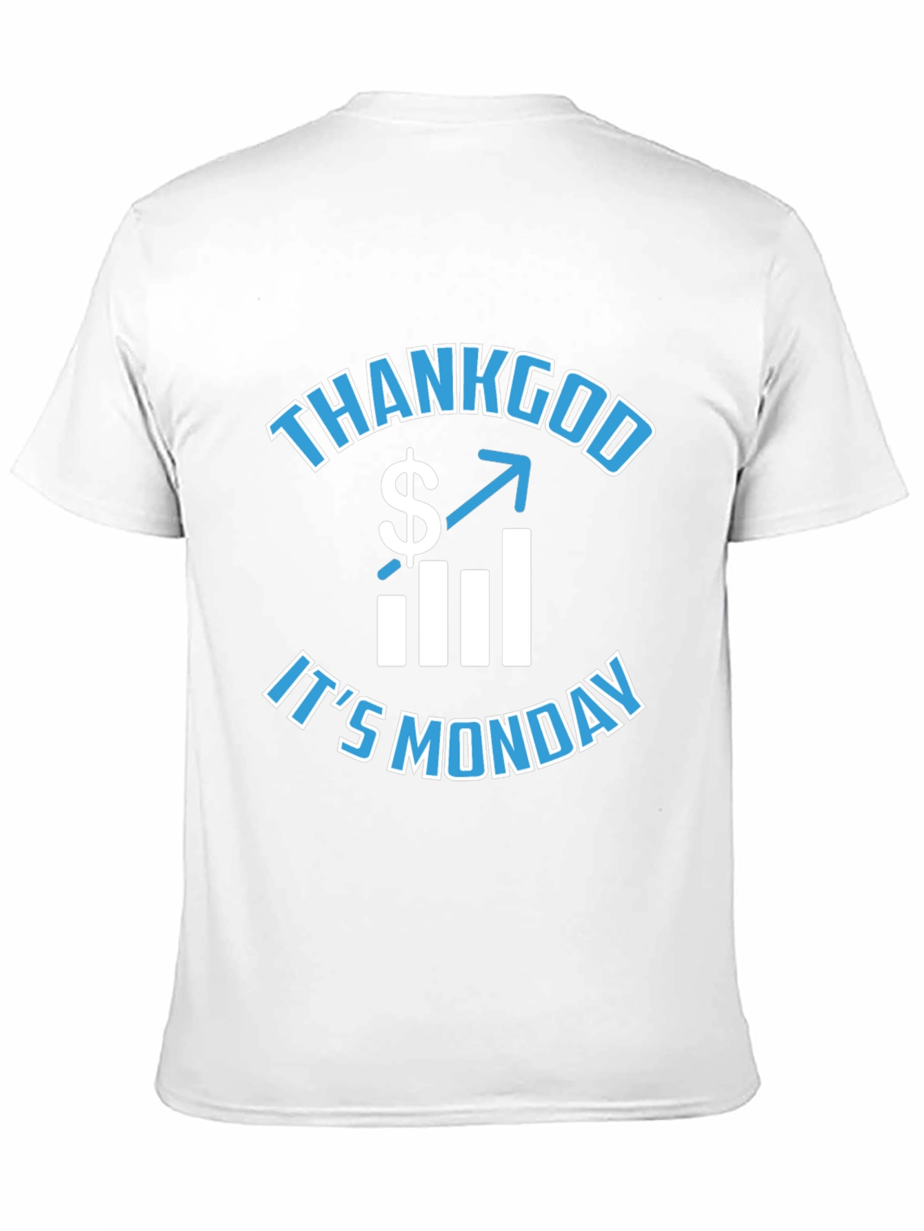 Thank God Its Monday Graphic T-Shirt