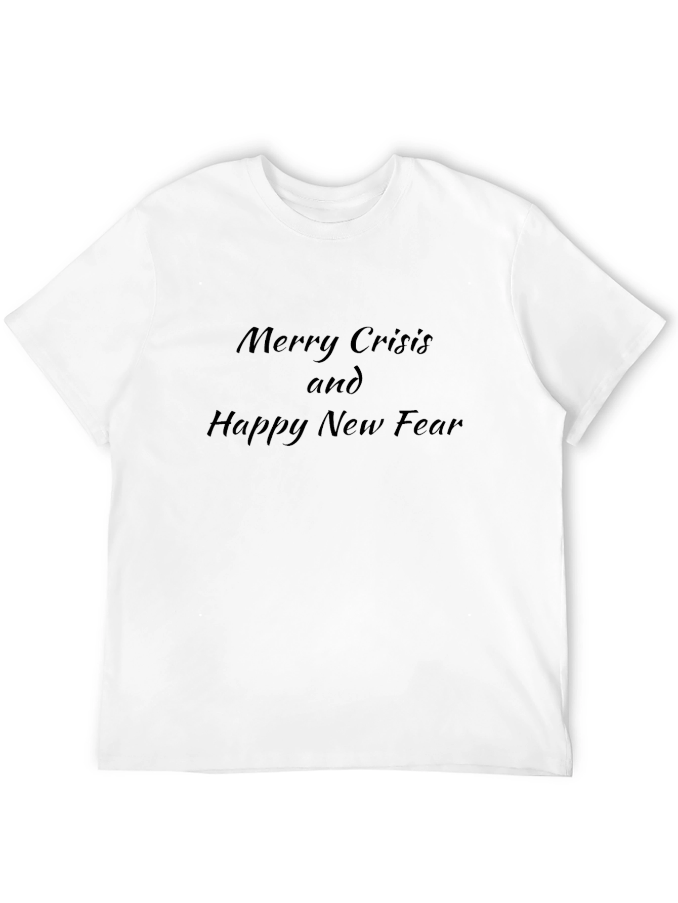 Merry Crisis & Happy New Fear Black T-Shirt