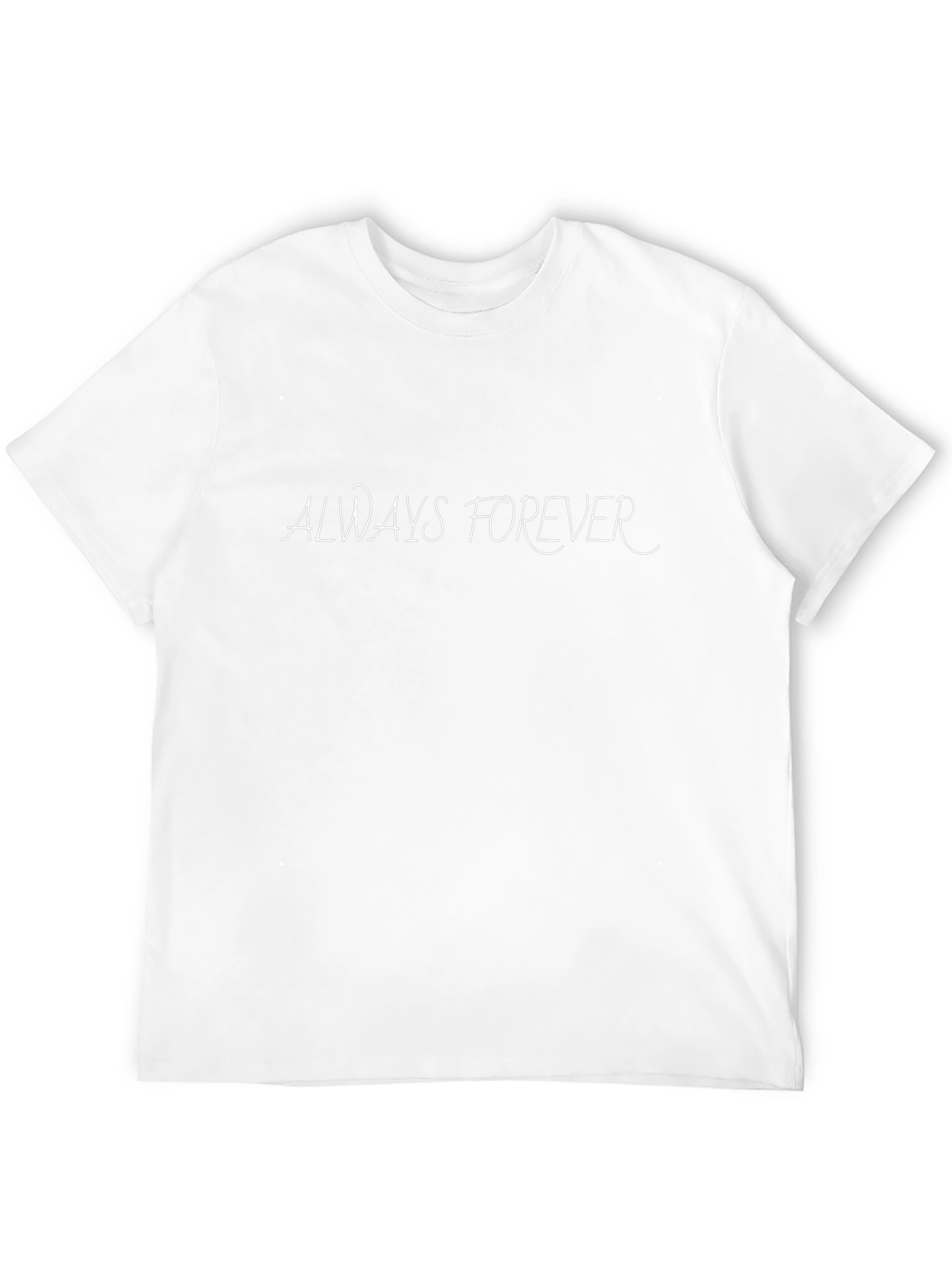 Always Forever T-Shirt - Elegant Script Design