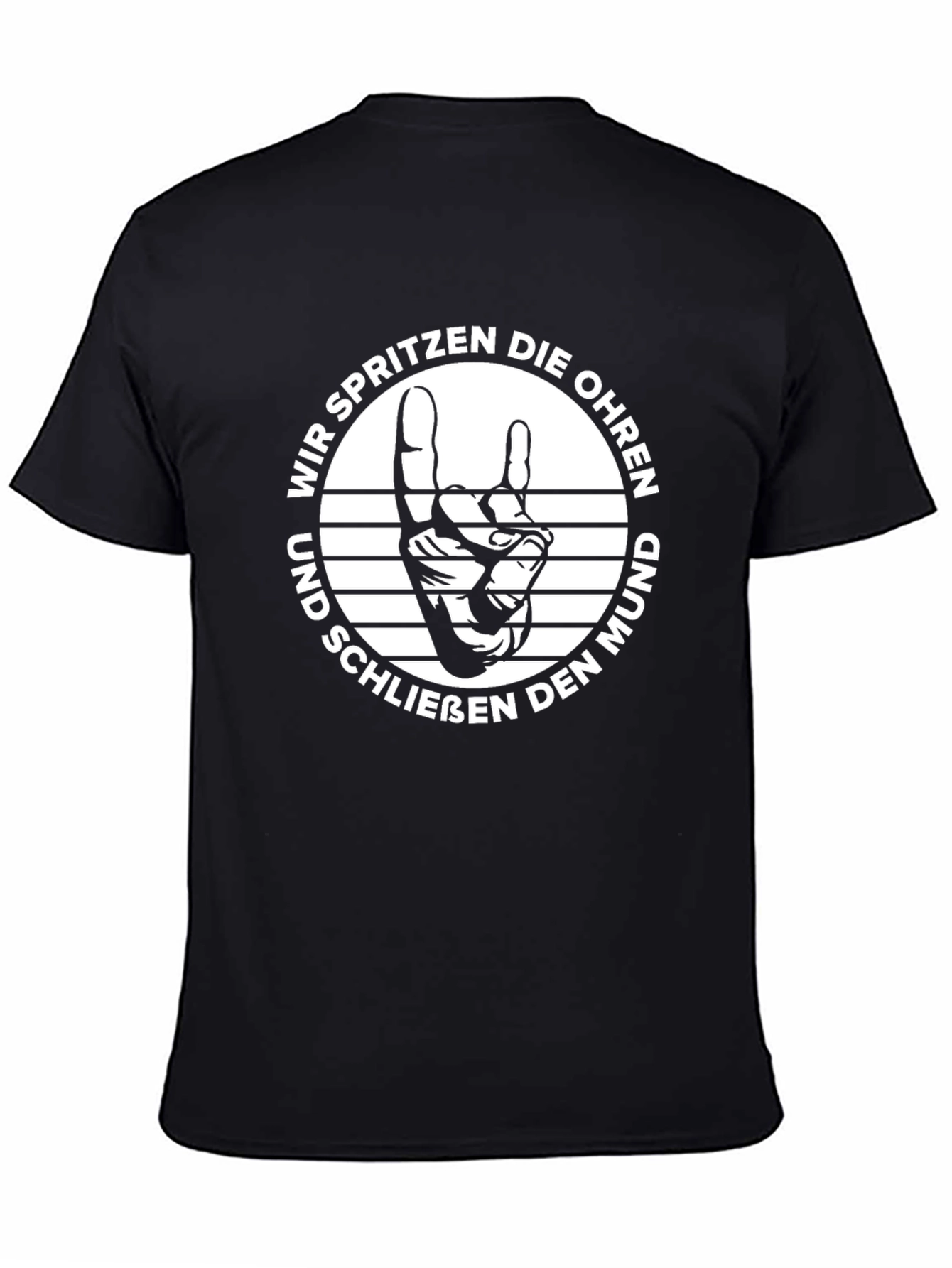 German Rock On T-Shirt - Wir Spritzen Die Ohren