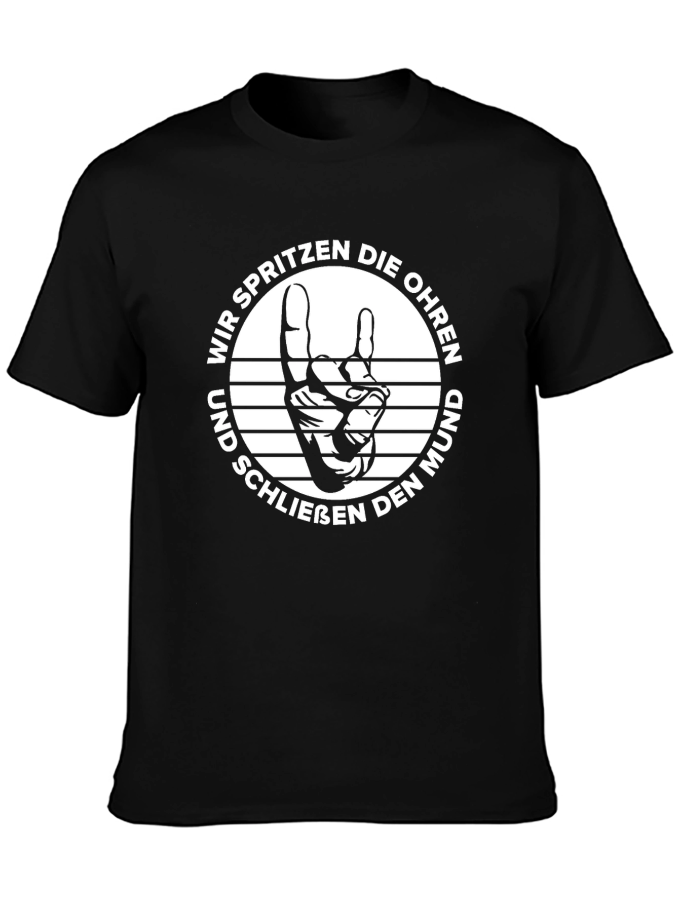 German Rock On T-Shirt - Wir Spritzen Die Ohren
