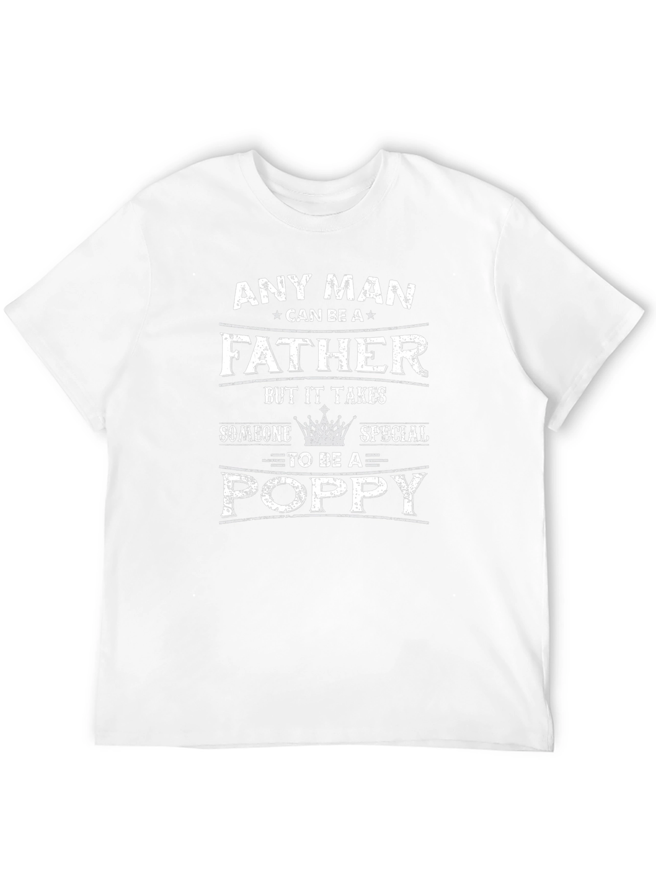 Any Man Father Poppy T-Shirt