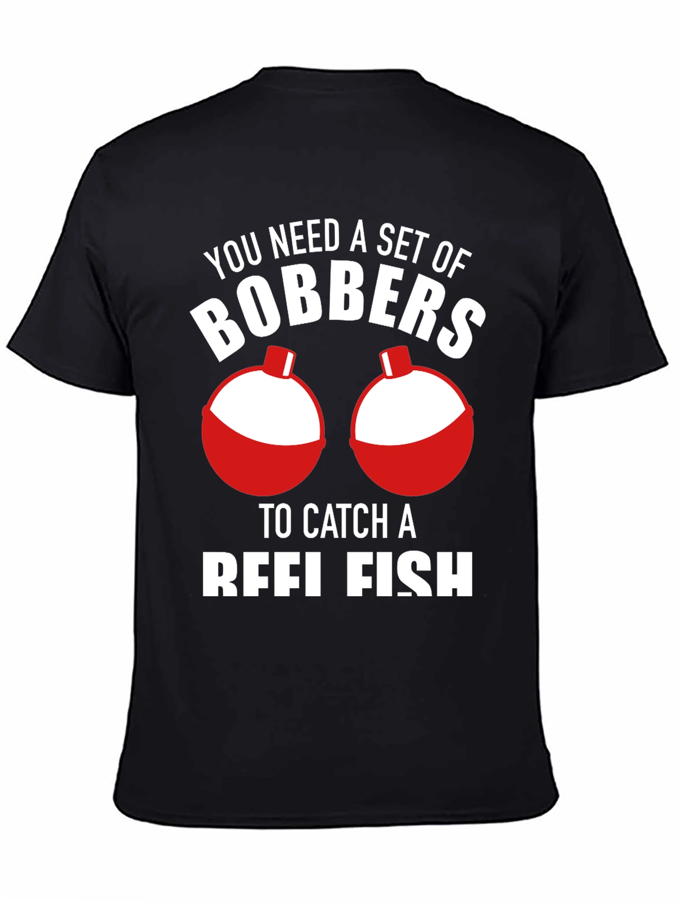 Funny Fishing Bobbers T-Shirt
