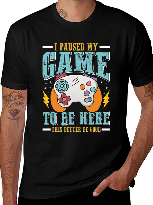Gamer T-Shirt - I Paused My Game Funny Graphic Tee