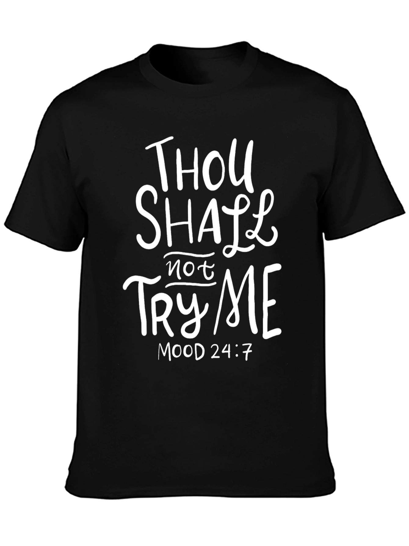 Thou Shalt Not Try Me T-Shirt - Black