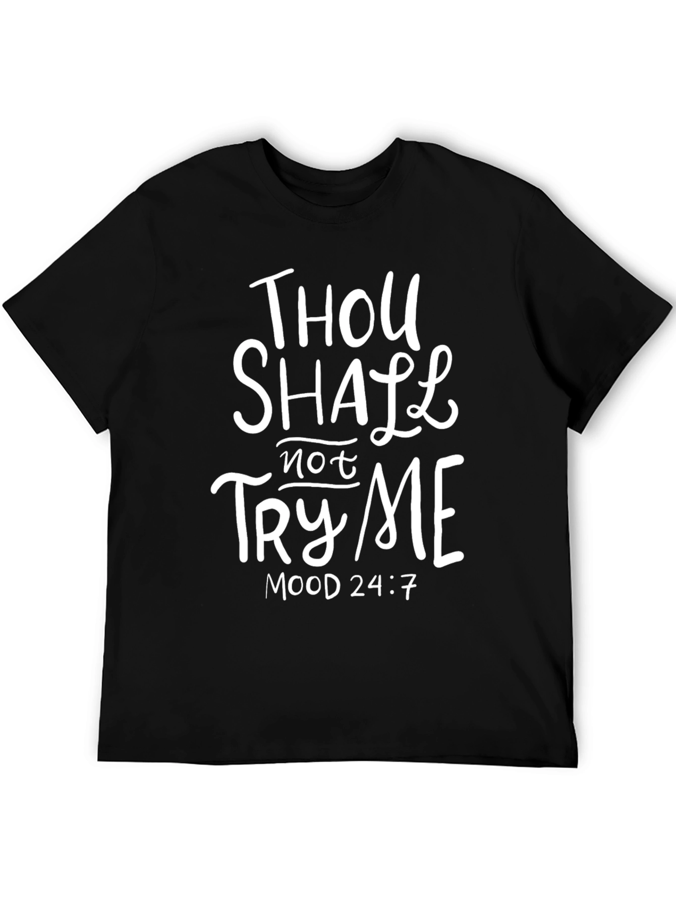 Thou Shalt Not Try Me T-Shirt - Black