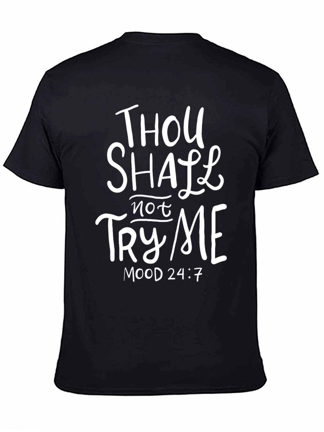 Thou Shalt Not Try Me T-Shirt - Black
