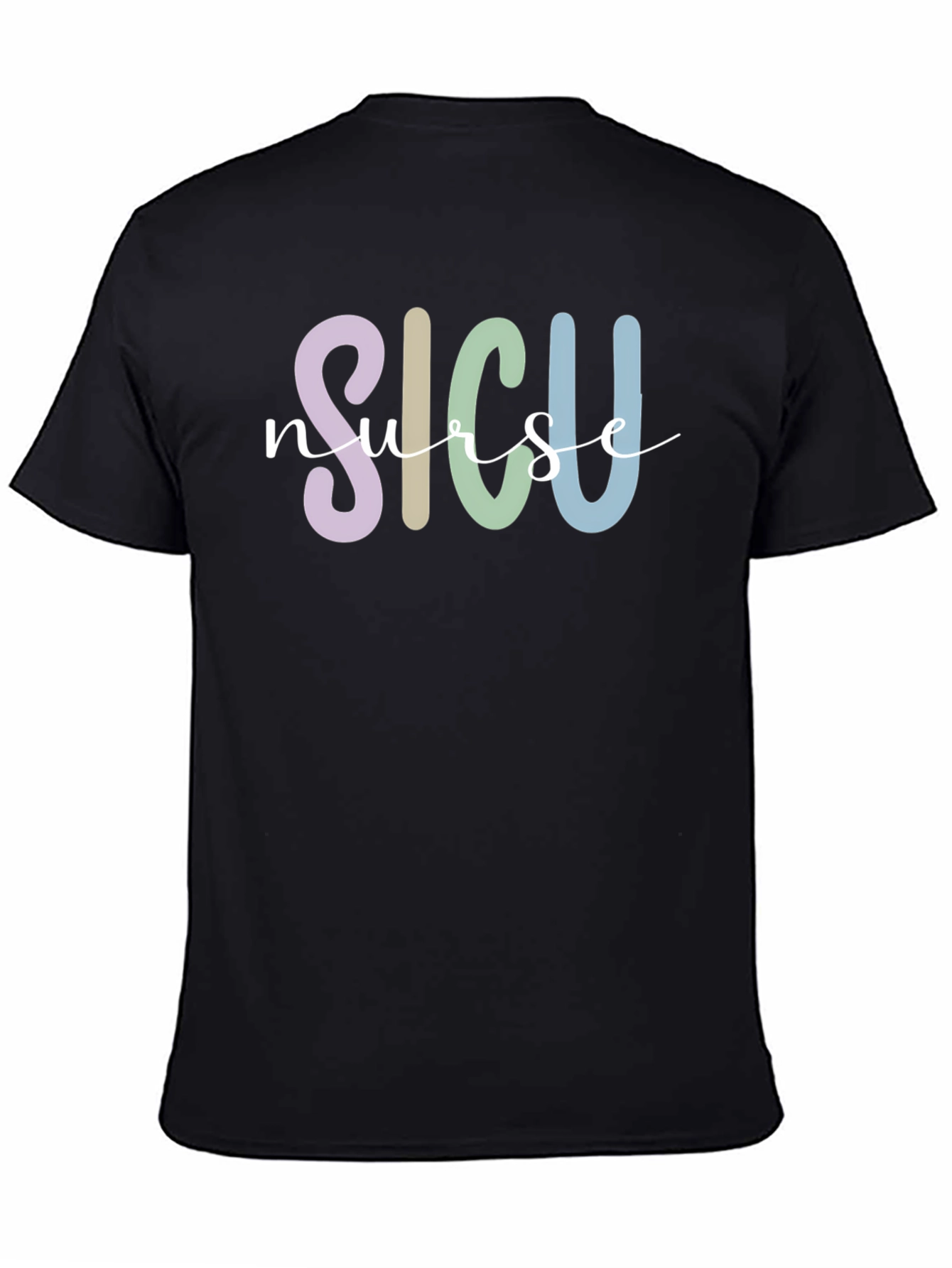 SICU Nurse Graphic T-Shirt - Comfortable Cotton Tee