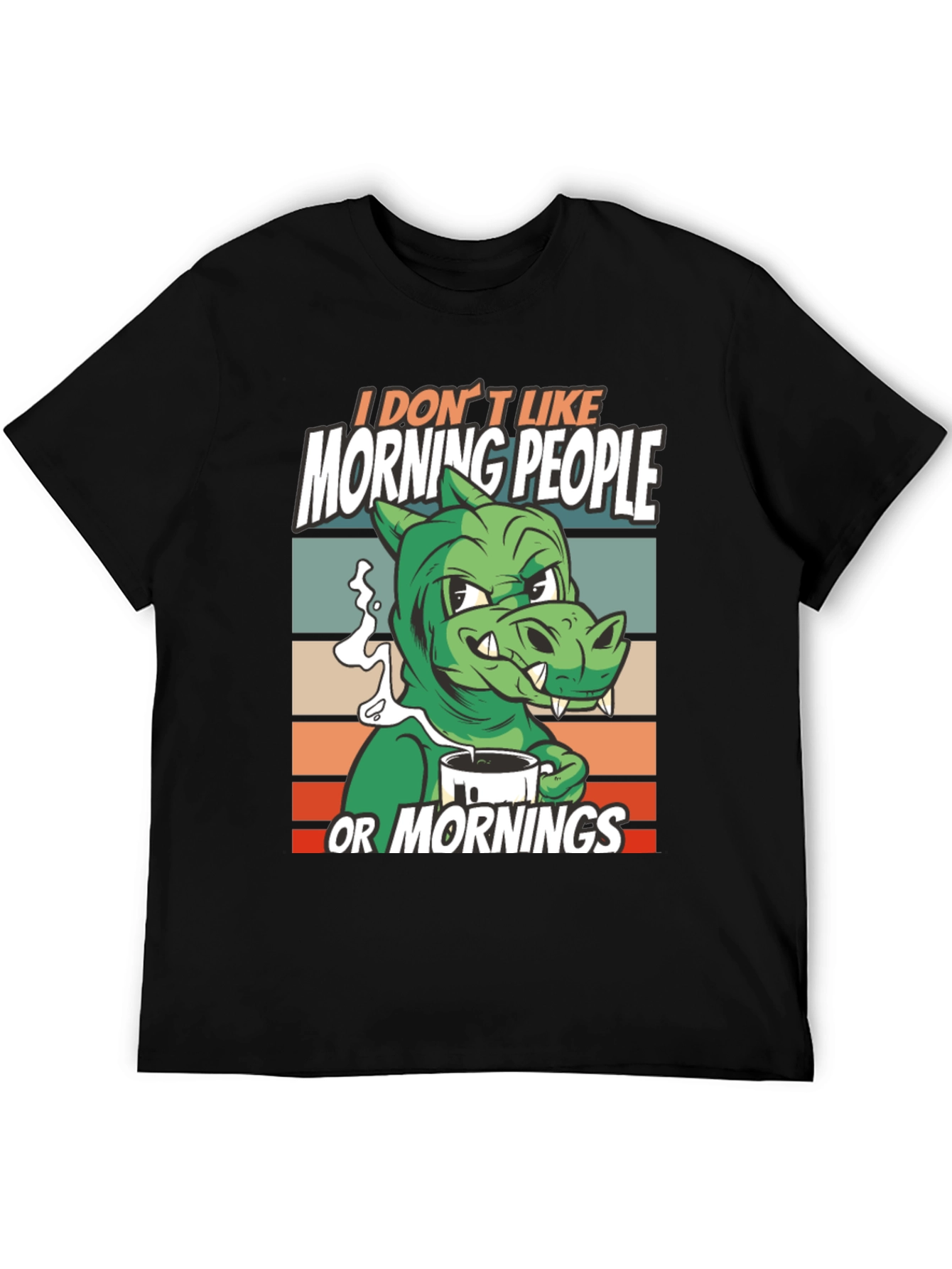 I Dont Like Morning People T-Shirt