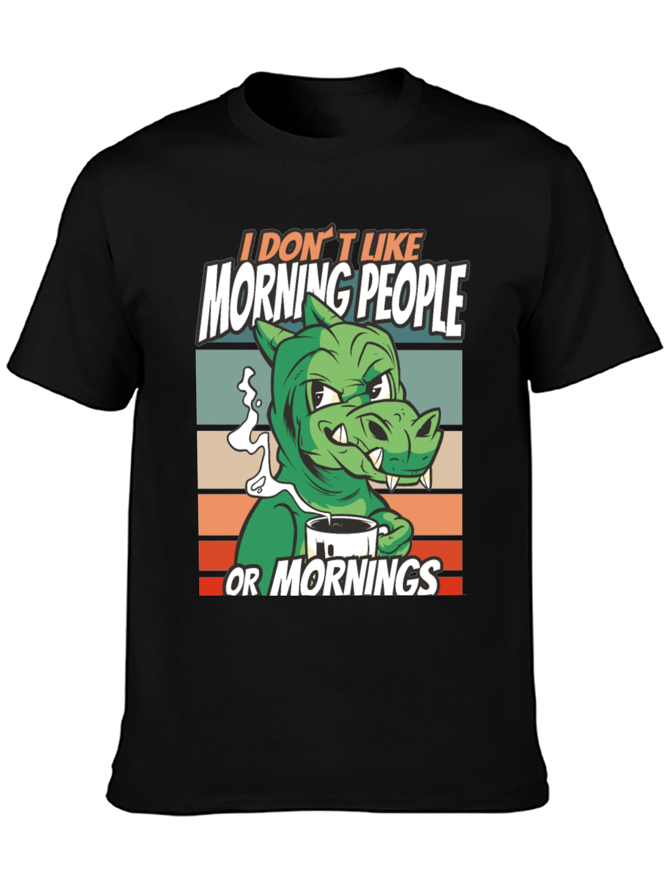 I Dont Like Morning People T-Shirt