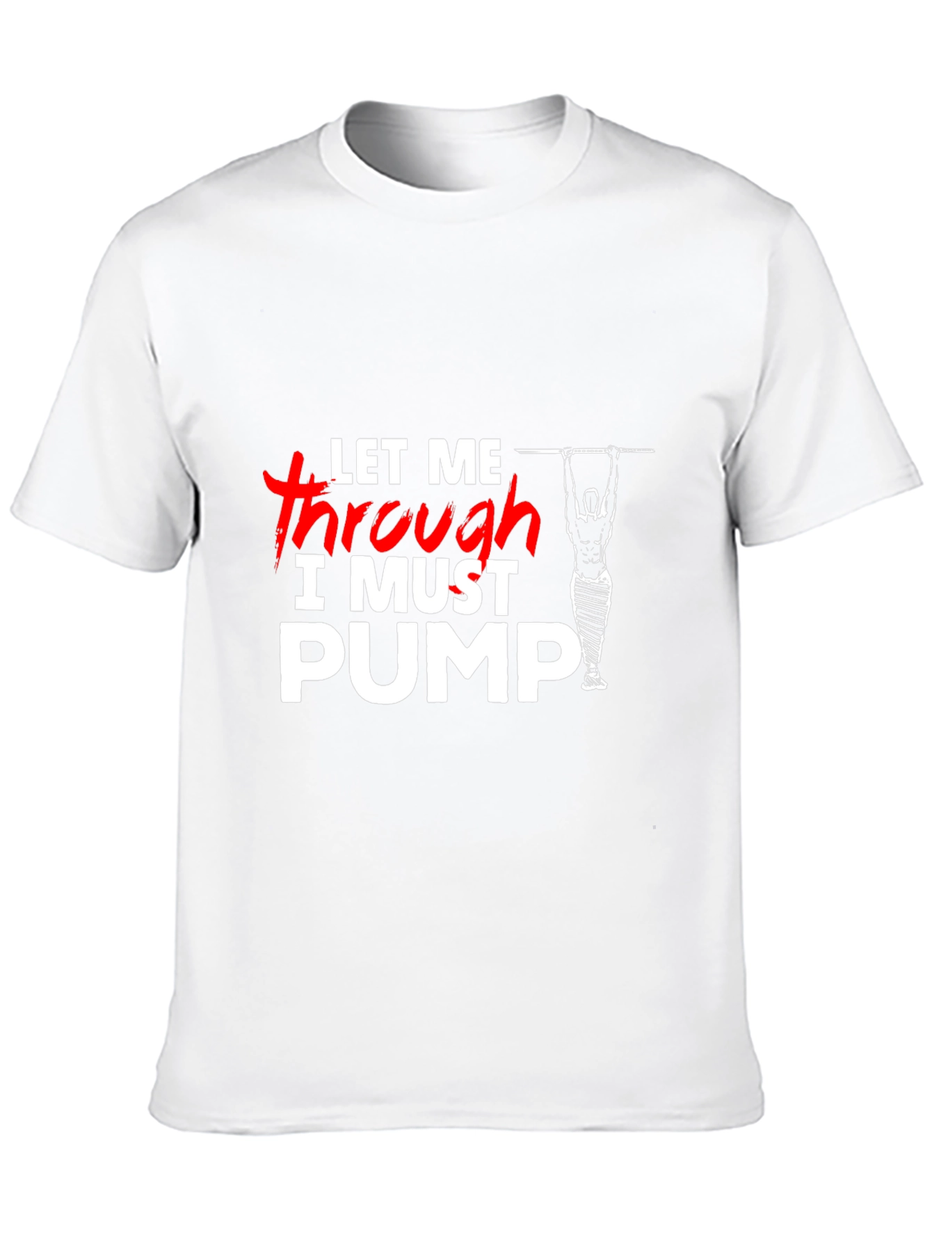 Let Me Through I Must Pump T-Shirt