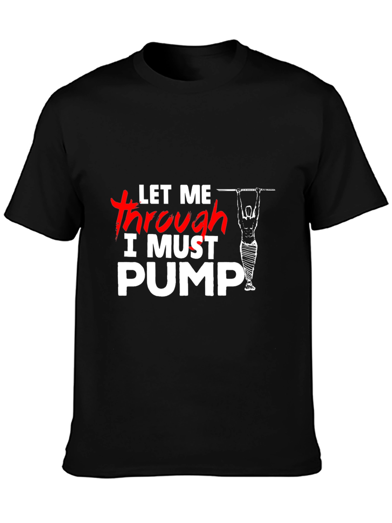 Let Me Through I Must Pump T-Shirt