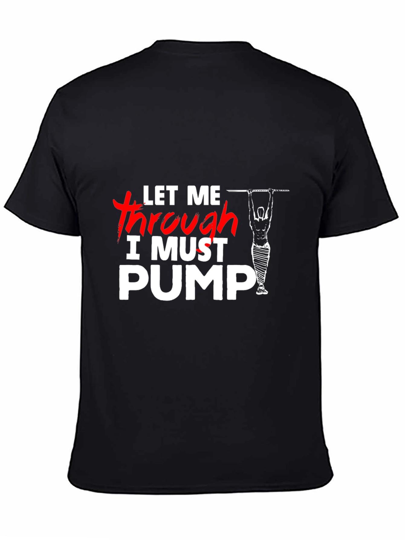 Let Me Through I Must Pump T-Shirt