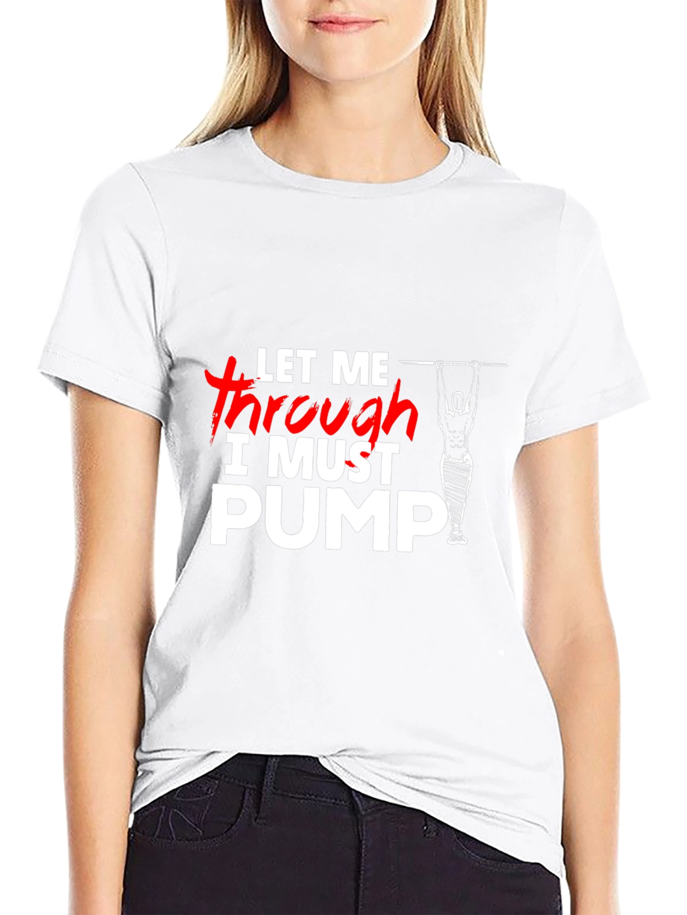 Let Me Through I Must Pump T-Shirt