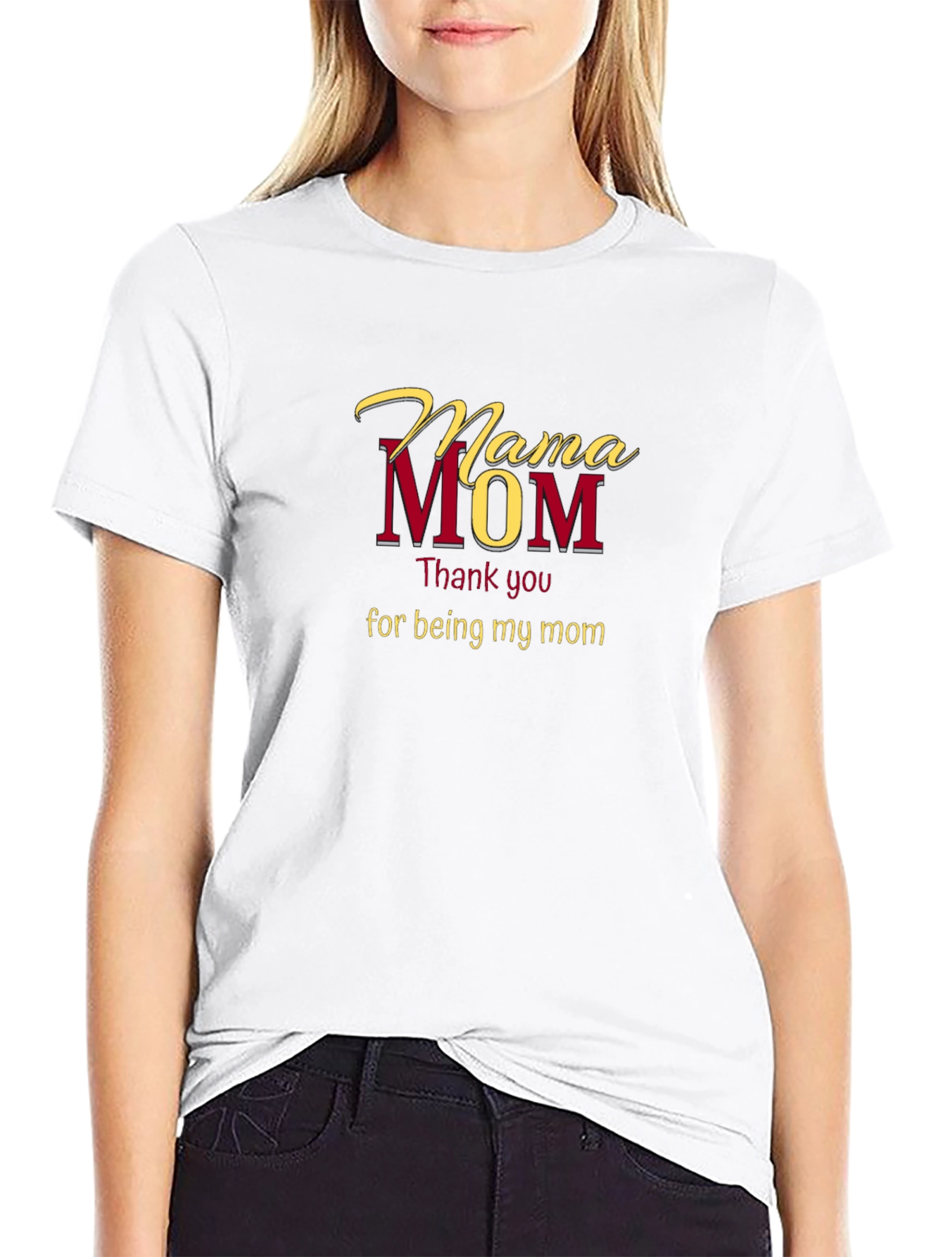 Mama Mom T-Shirt - Thank You Mom