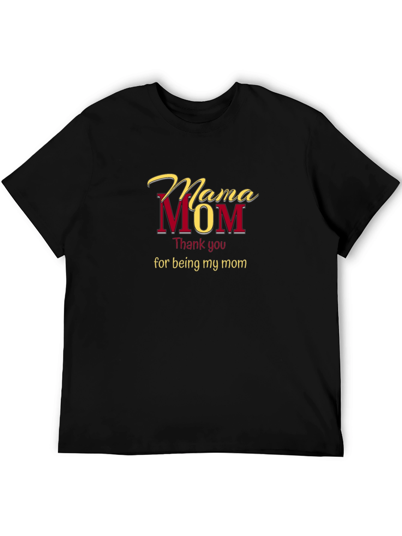 Mama Mom T-Shirt - Thank You Mom