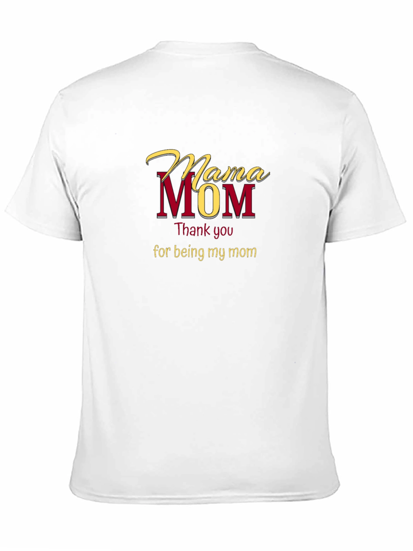 Mama Mom T-Shirt - Thank You Mom