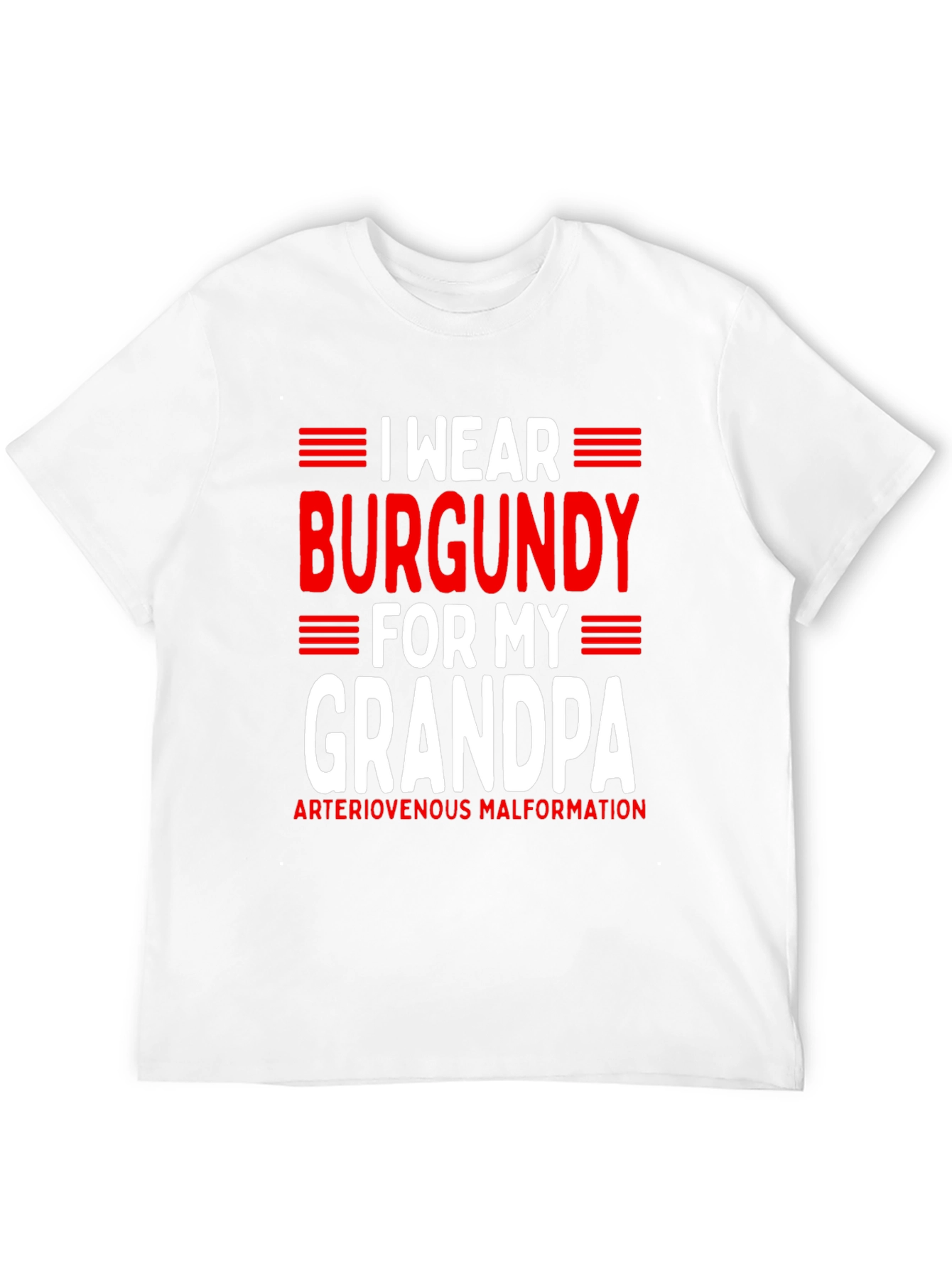 Burgundy for Grandpa T-Shirt - AVM Awareness