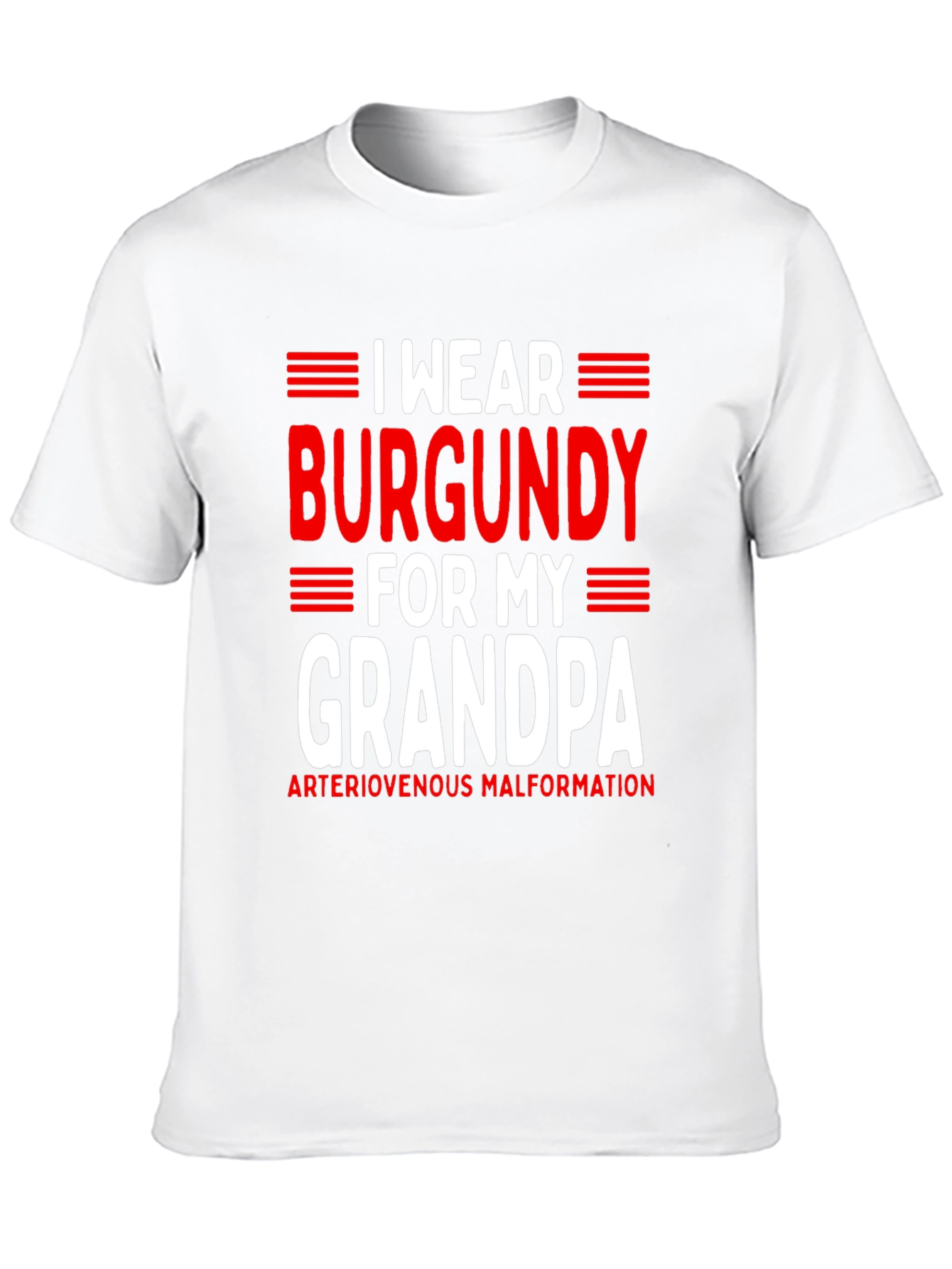 Burgundy for Grandpa T-Shirt - AVM Awareness