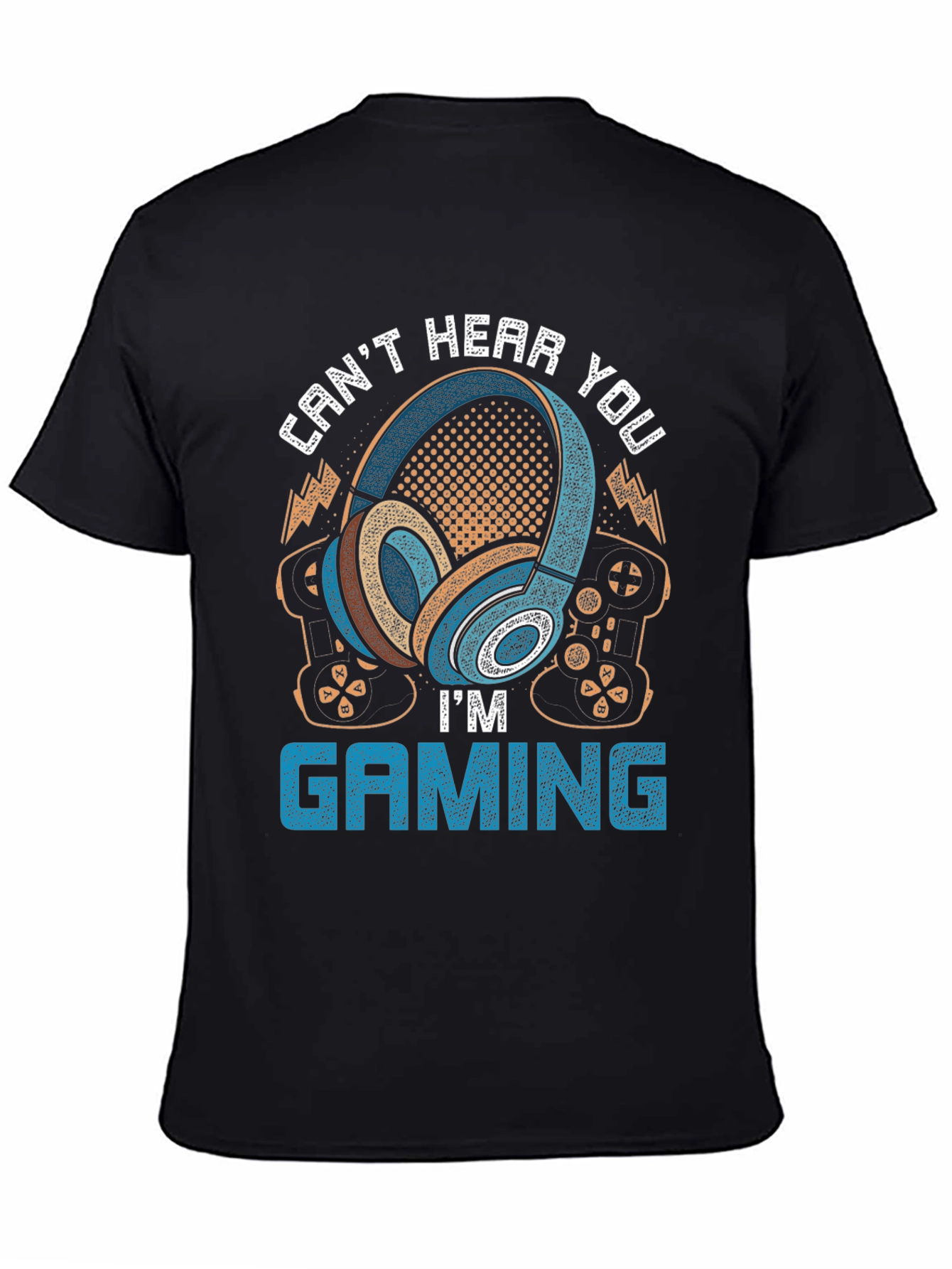 Gamer Headphones T-Shirt - Cant Hear You Im Gaming