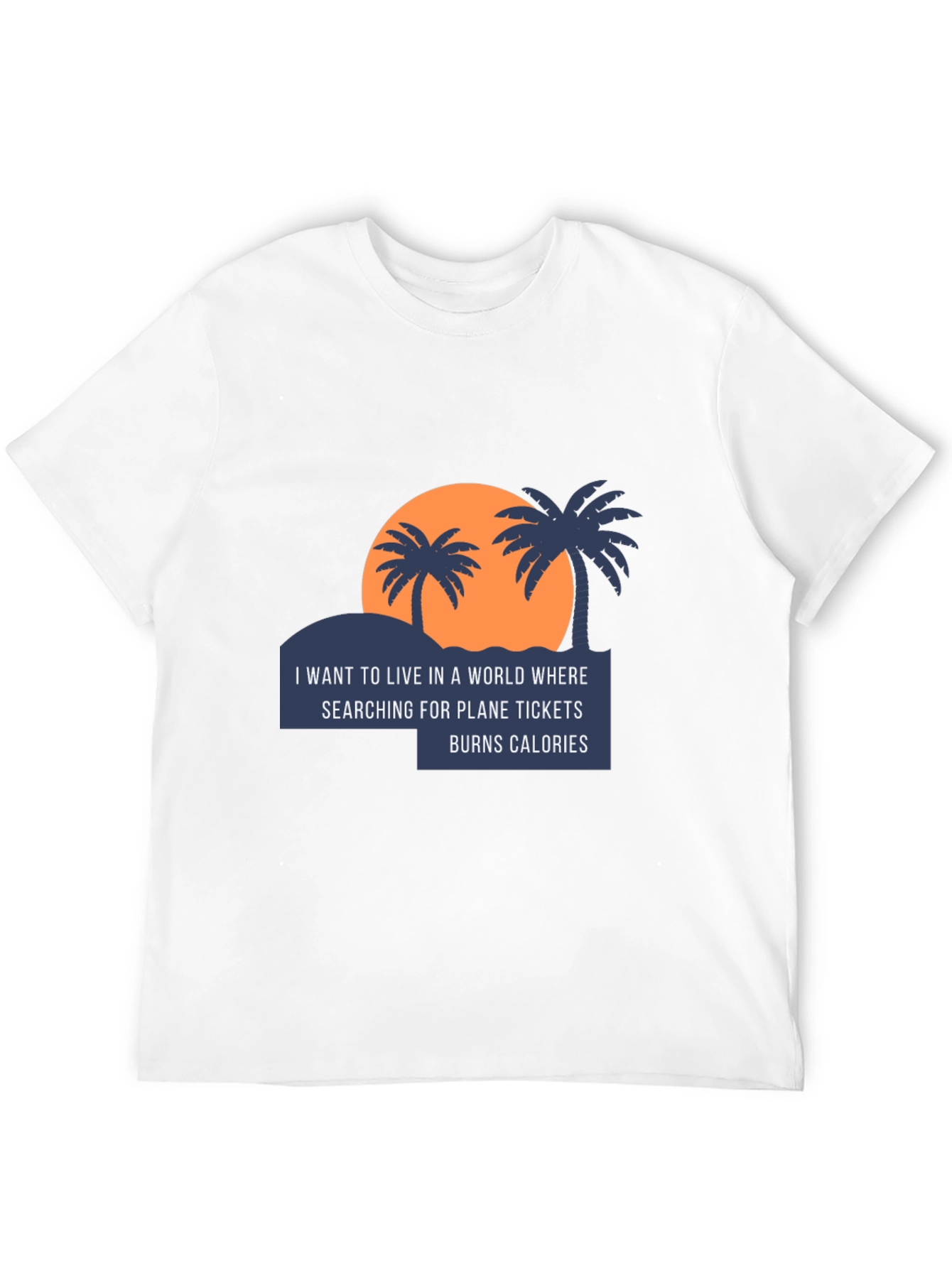 Funny Travel T-Shirt - Plane Tickets Burn Calories