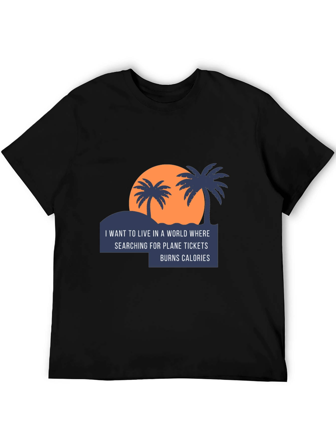 Funny Travel T-Shirt - Plane Tickets Burn Calories