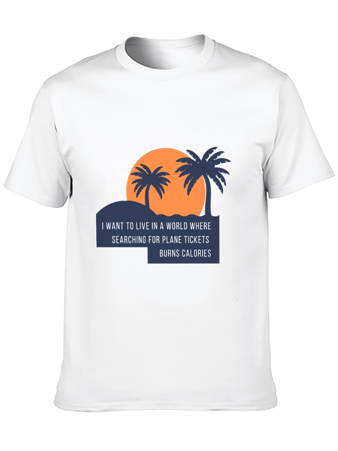 Funny Travel T-Shirt - Plane Tickets Burn Calories