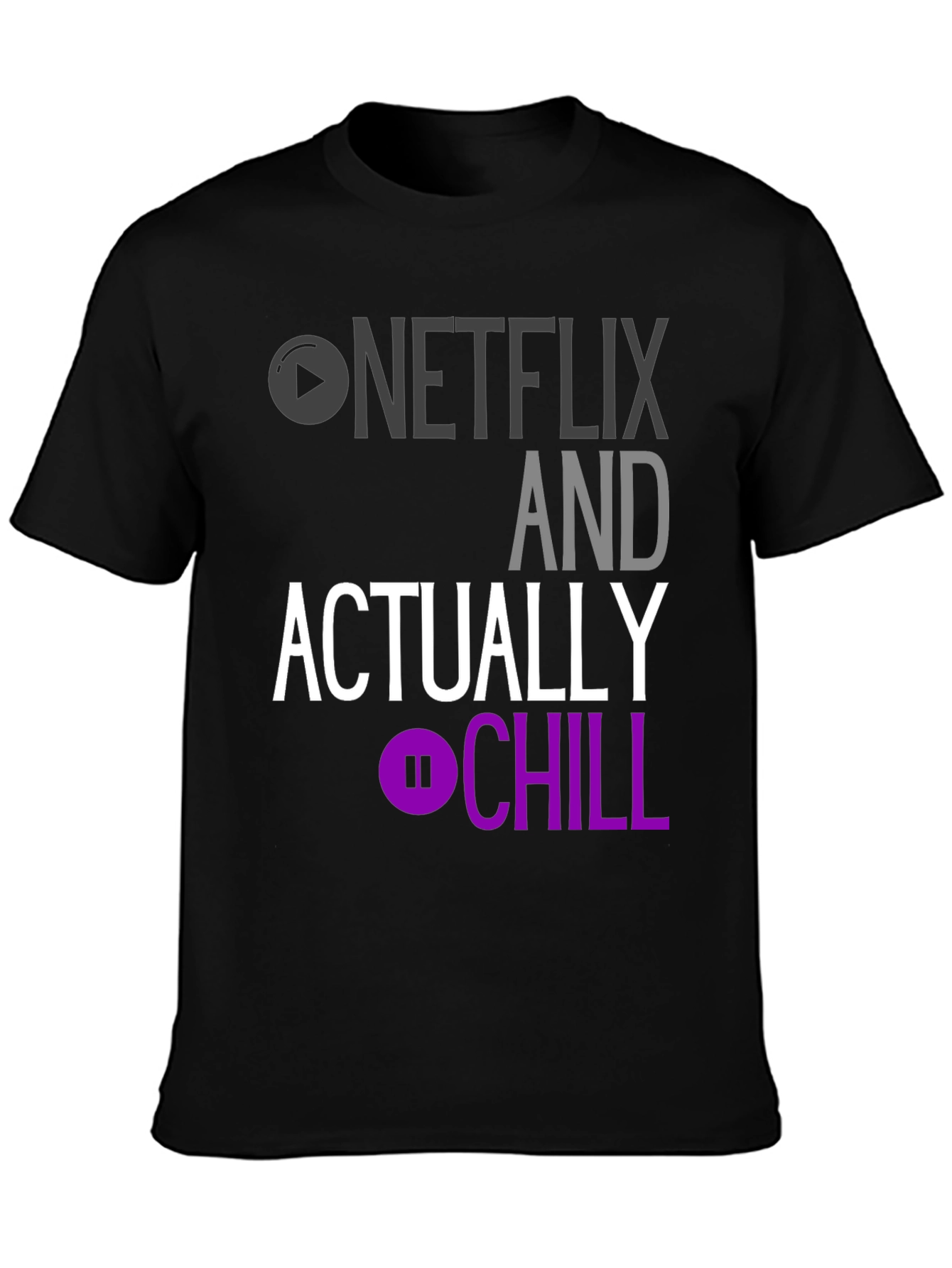 Netflix and Actually Chill T-Shirt