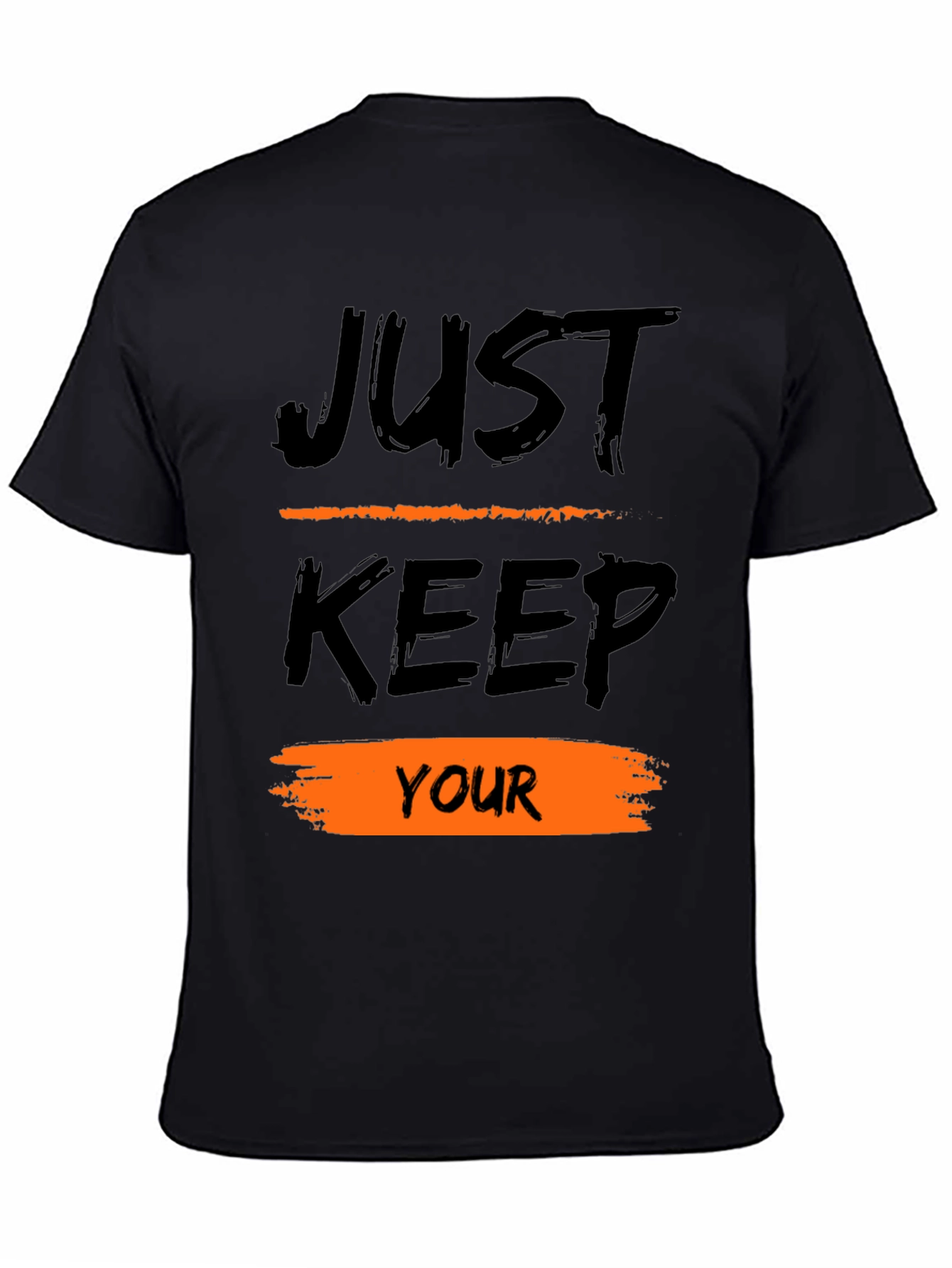 Just Keep Your T-Shirt